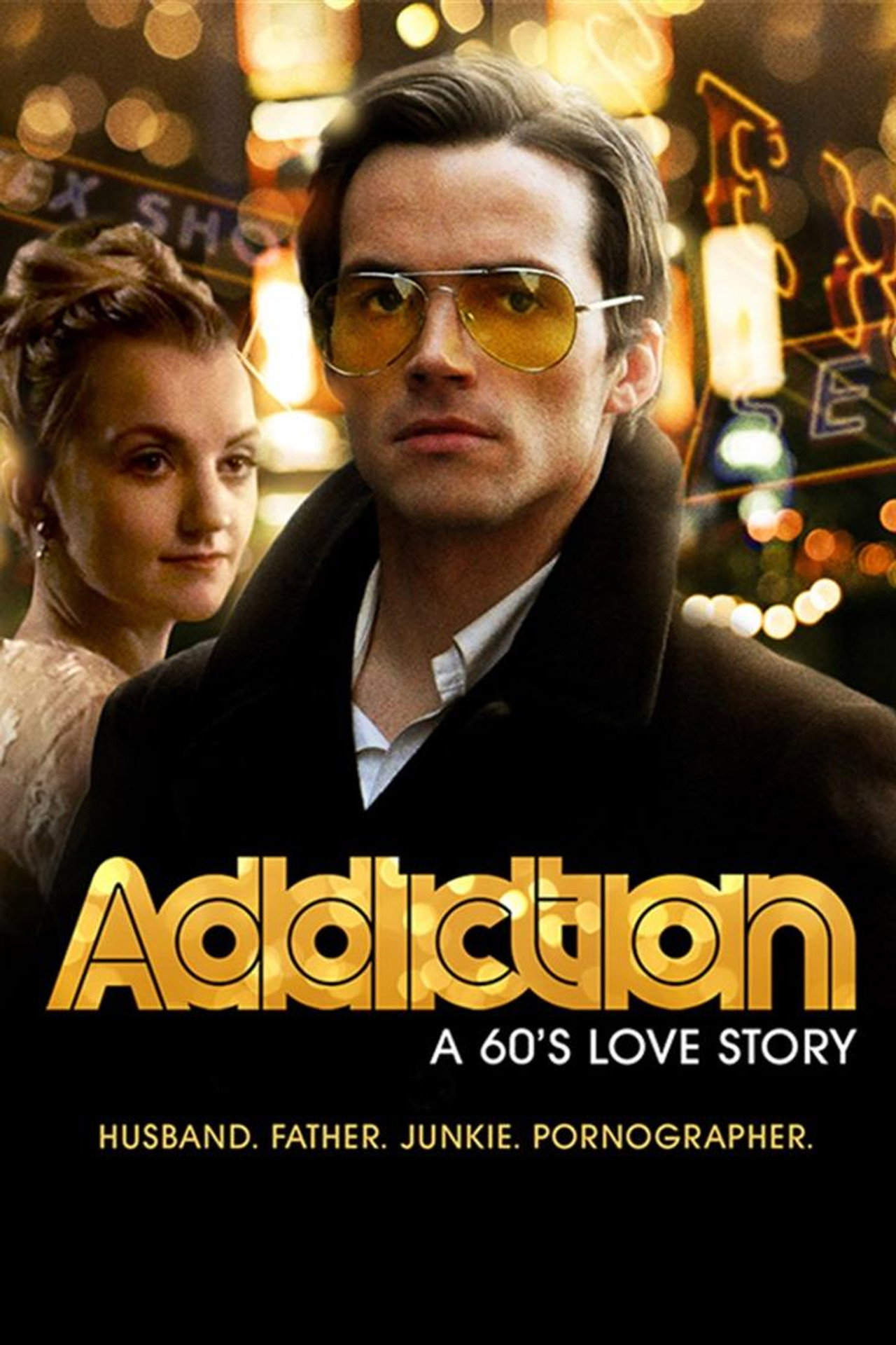 Pôster de Addiction: A 60's Love Story