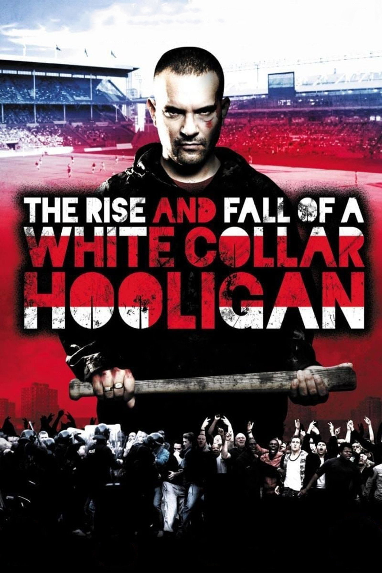 Pôster de The Rise & Fall of a White Collar Hooligan