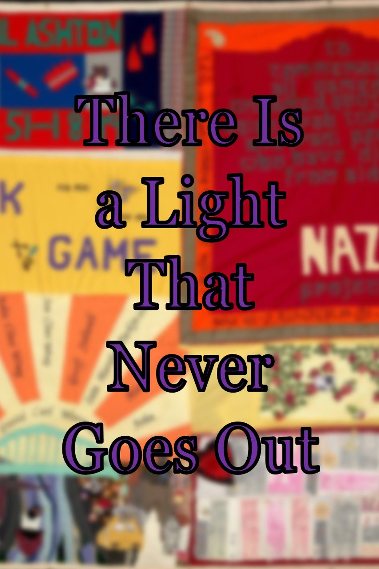 Pôster de There Is a Light That Never Goes Out