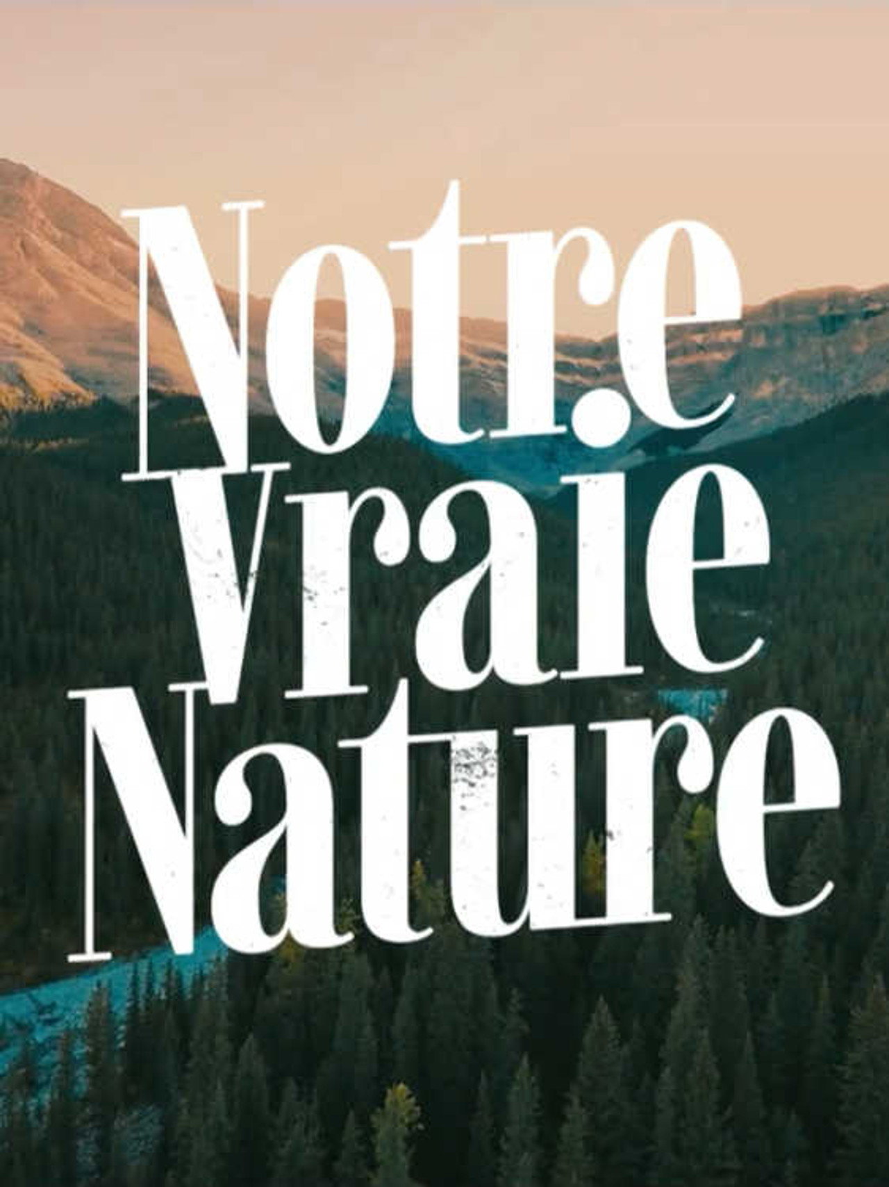 Pôster de Notre vraie nature