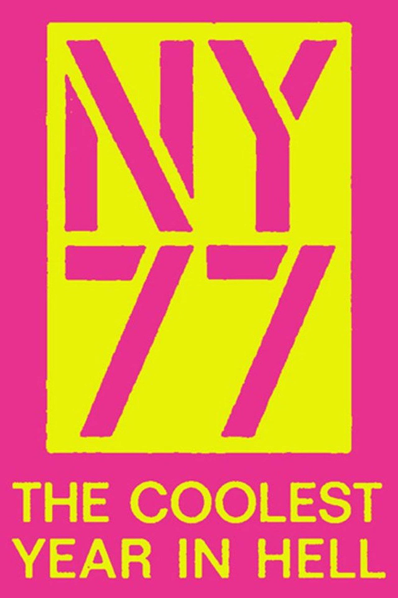 Pôster de NY77: The Coolest Year in Hell