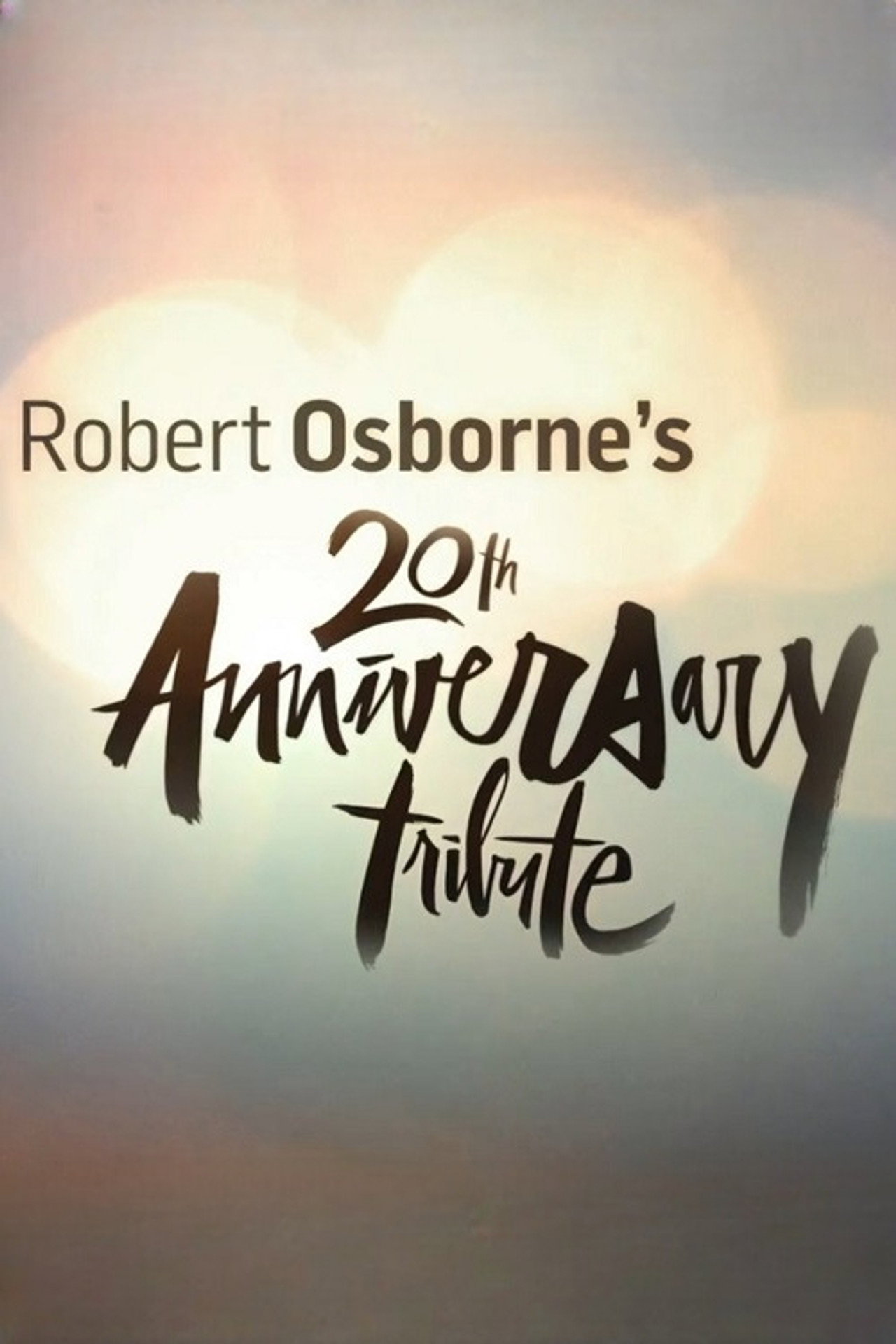 Pôster de Robert Osborne's 20th Anniversary Tribute