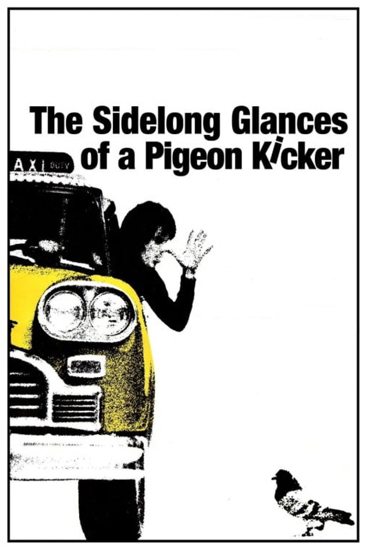 Pôster de The Sidelong Glances of a Pigeon Kicker