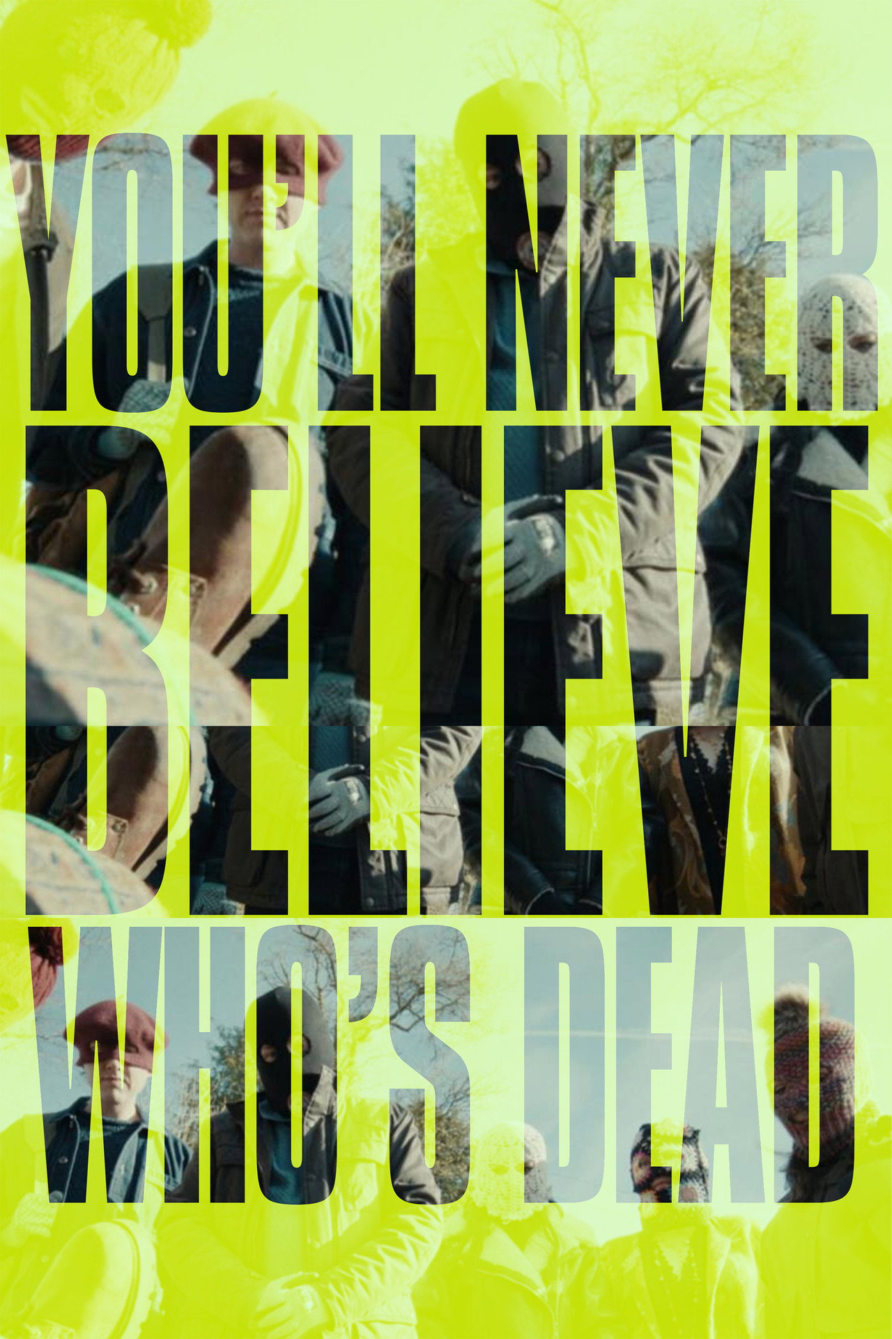 Pôster de You'll Never Believe Who's Dead