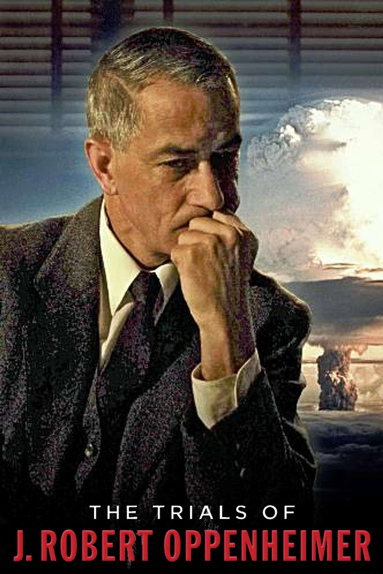 Pôster de The Trials of J. Robert Oppenheimer