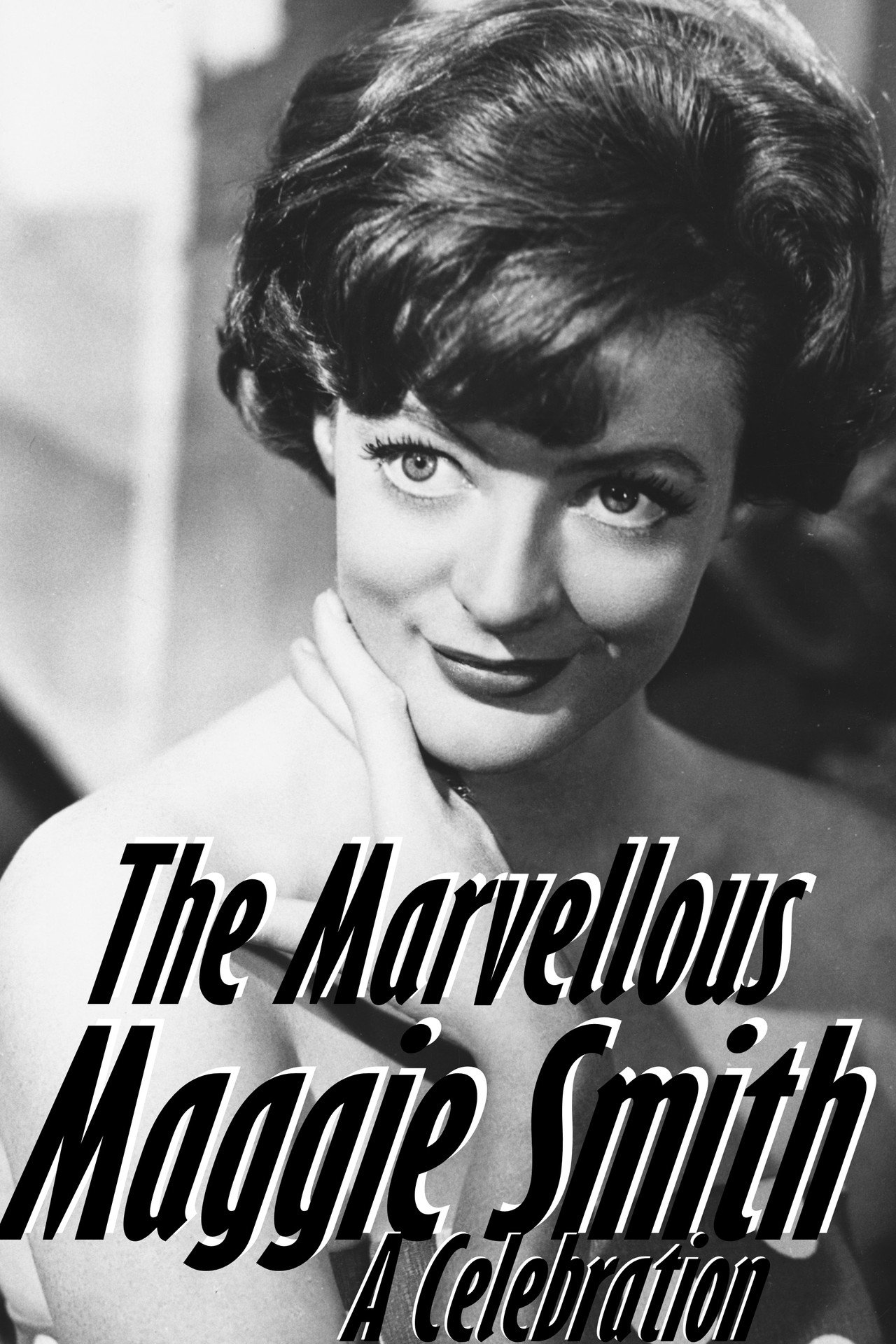 Pôster de The Marvellous Maggie Smith: A Celebration