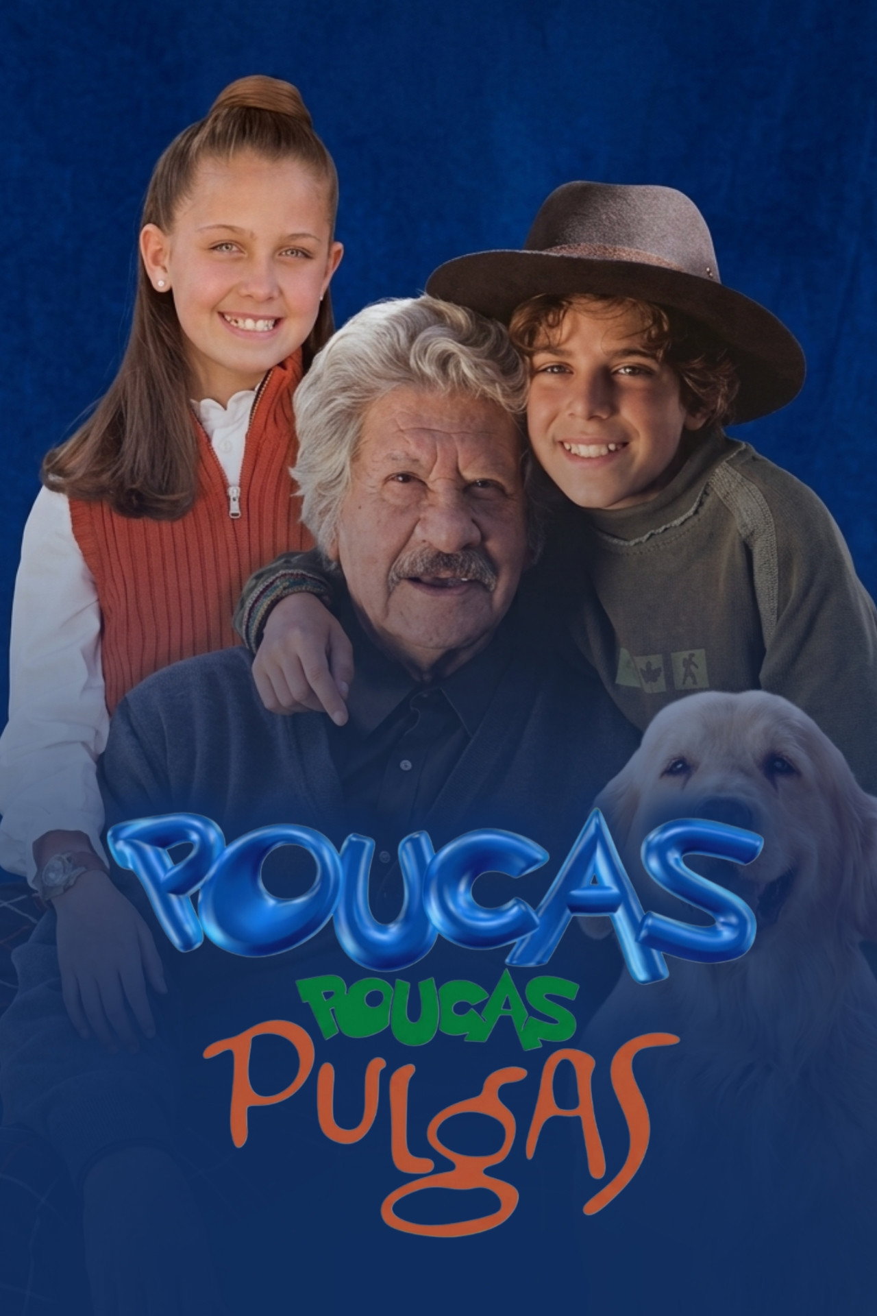 Pôster de Poucas, Poucas Pulgas