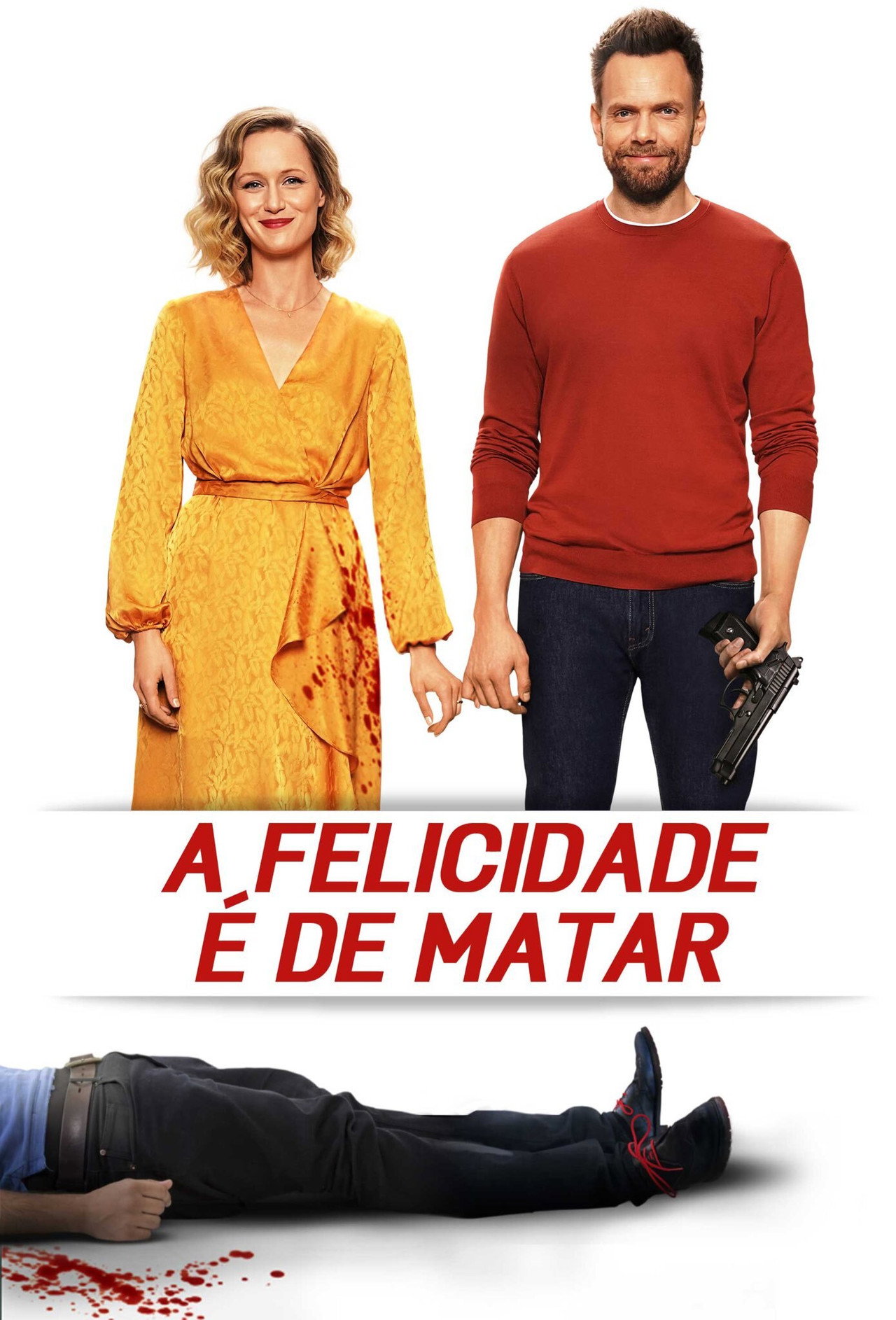 Pôster de A Felicidade é de Matar