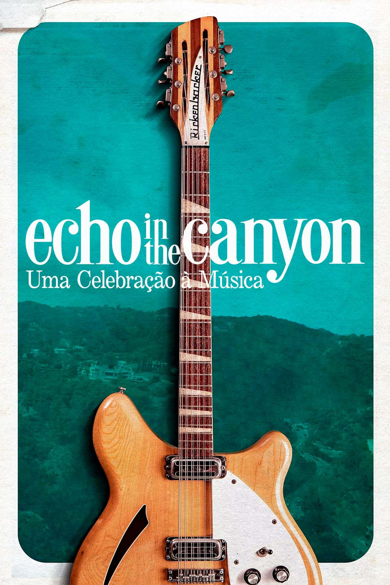 Pôster de Echo In The Canyon: Uma Celebração à Música