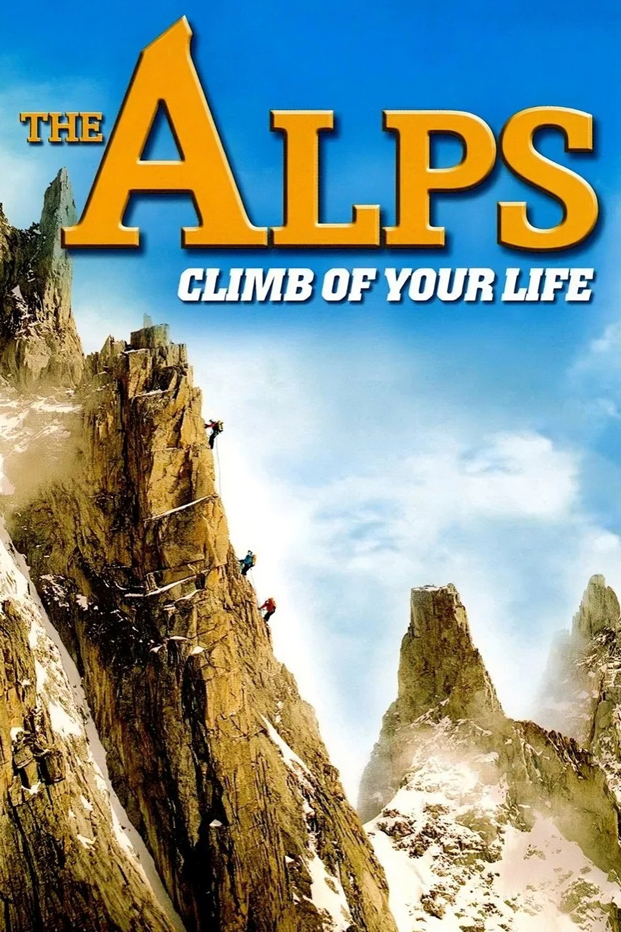 Pôster de The Alps - Climb of Your Life