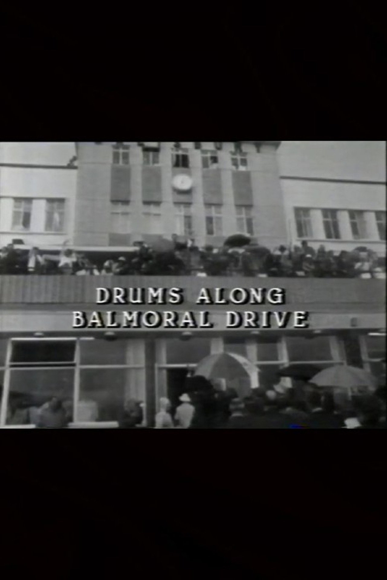 Pôster de Drums Along Balmoral Drive