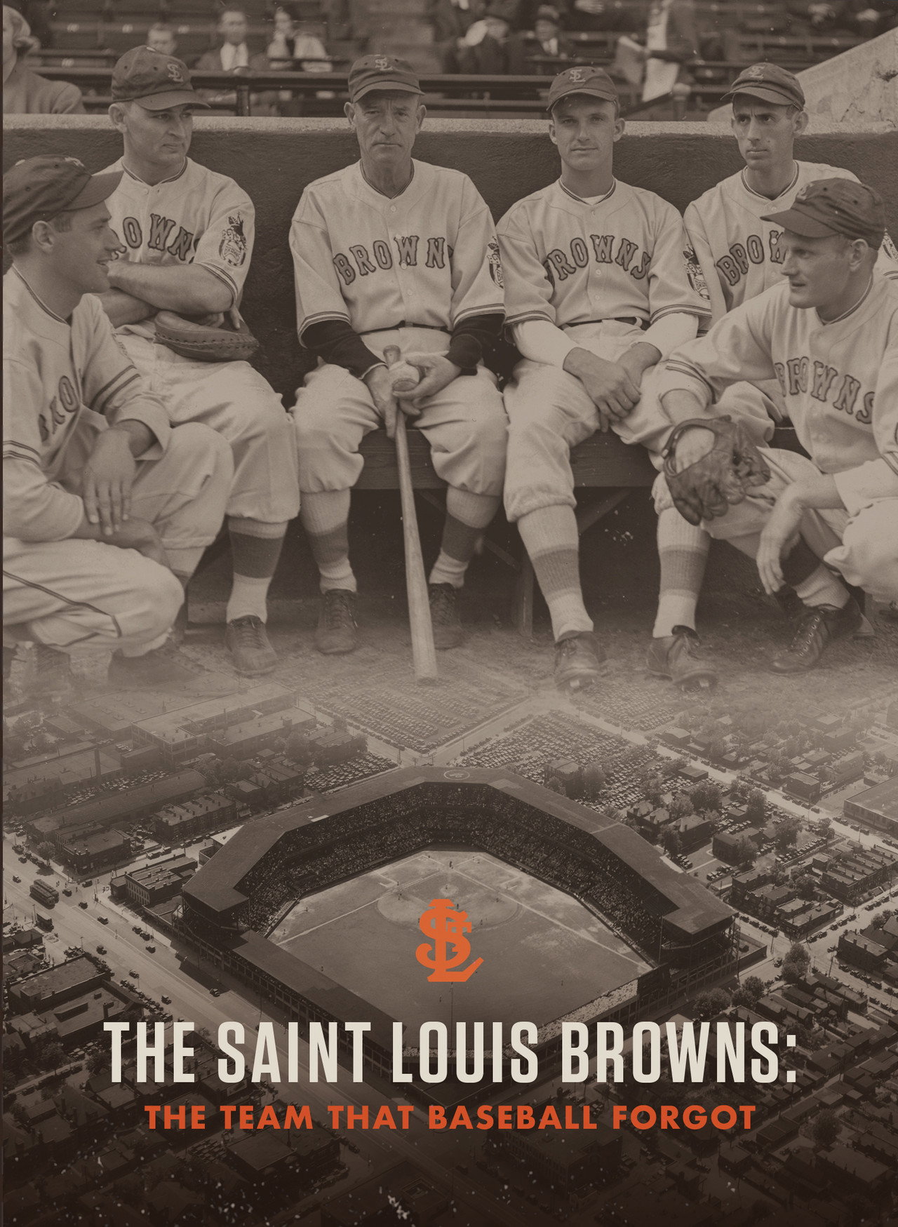 Pôster de The Saint Louis Browns: The Team That Baseball Forgot