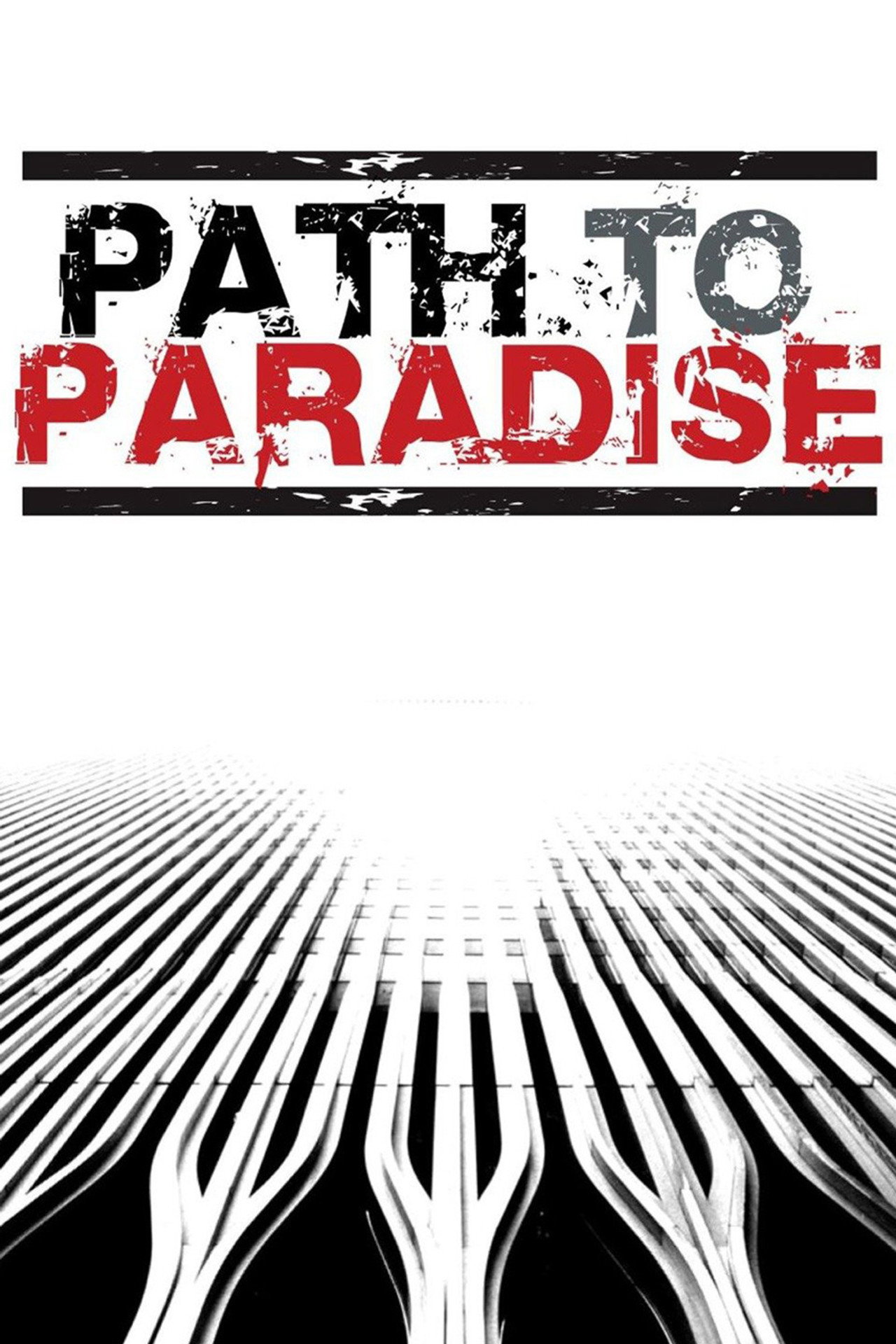 Pôster de Path to Paradise: The Untold Story of the World Trade Center Bombing