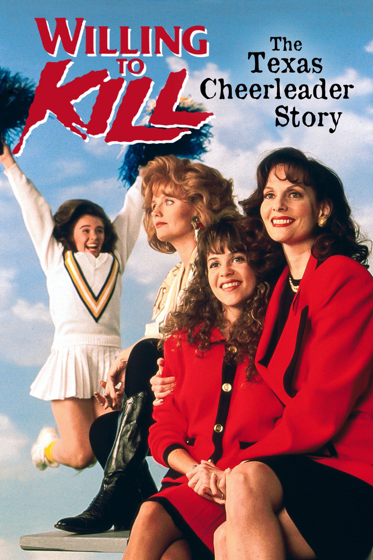 Pôster de Willing to Kill: The Texas Cheerleader Story