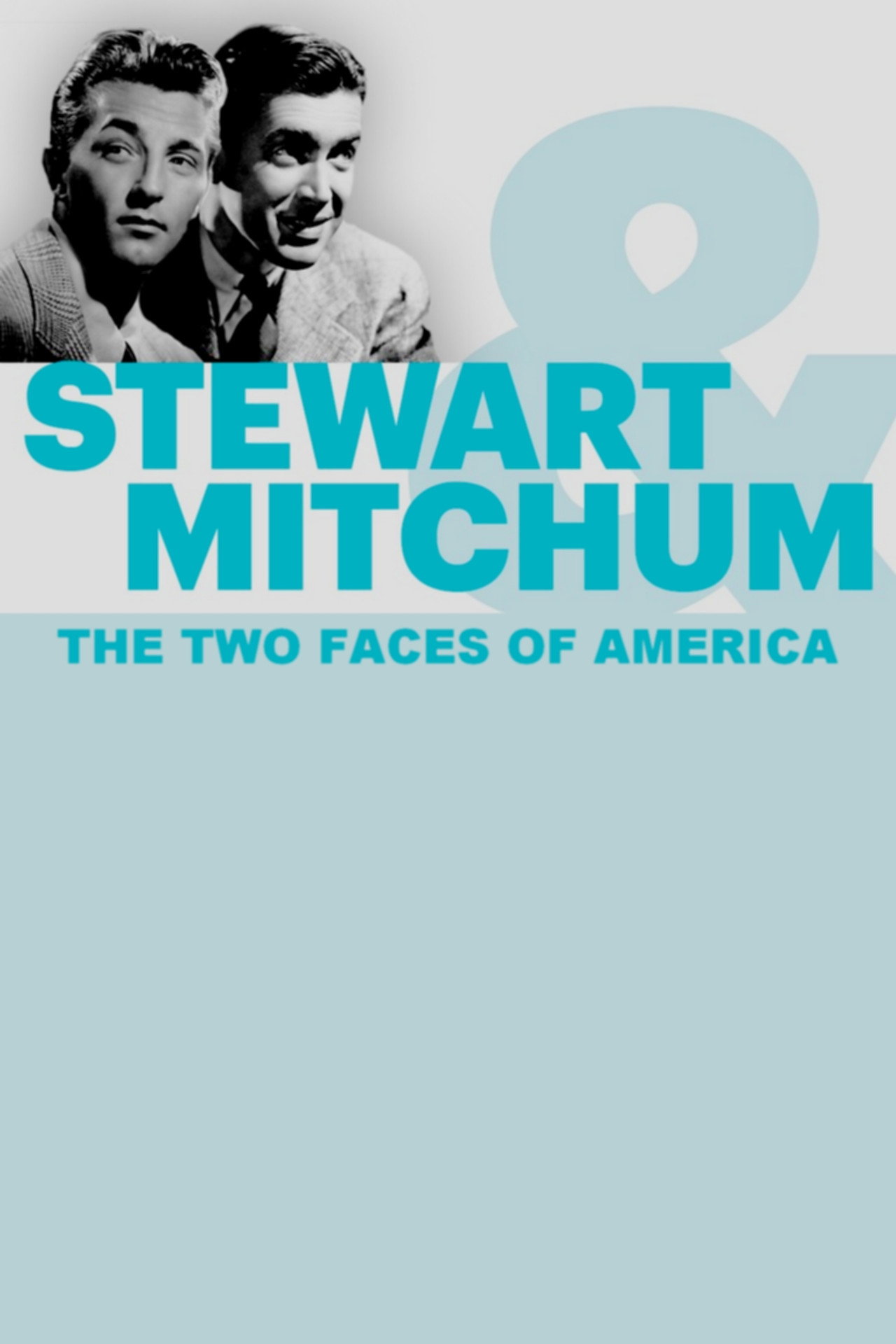 Pôster de Stewart & Mitchum: The Two Faces of America