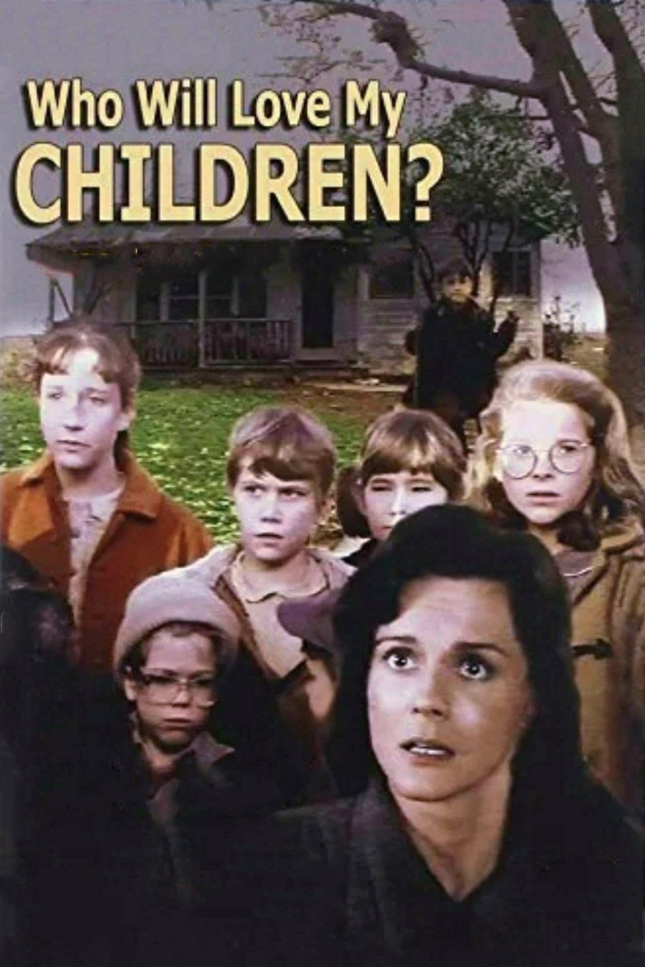 Pôster de Who Will Love My Children?