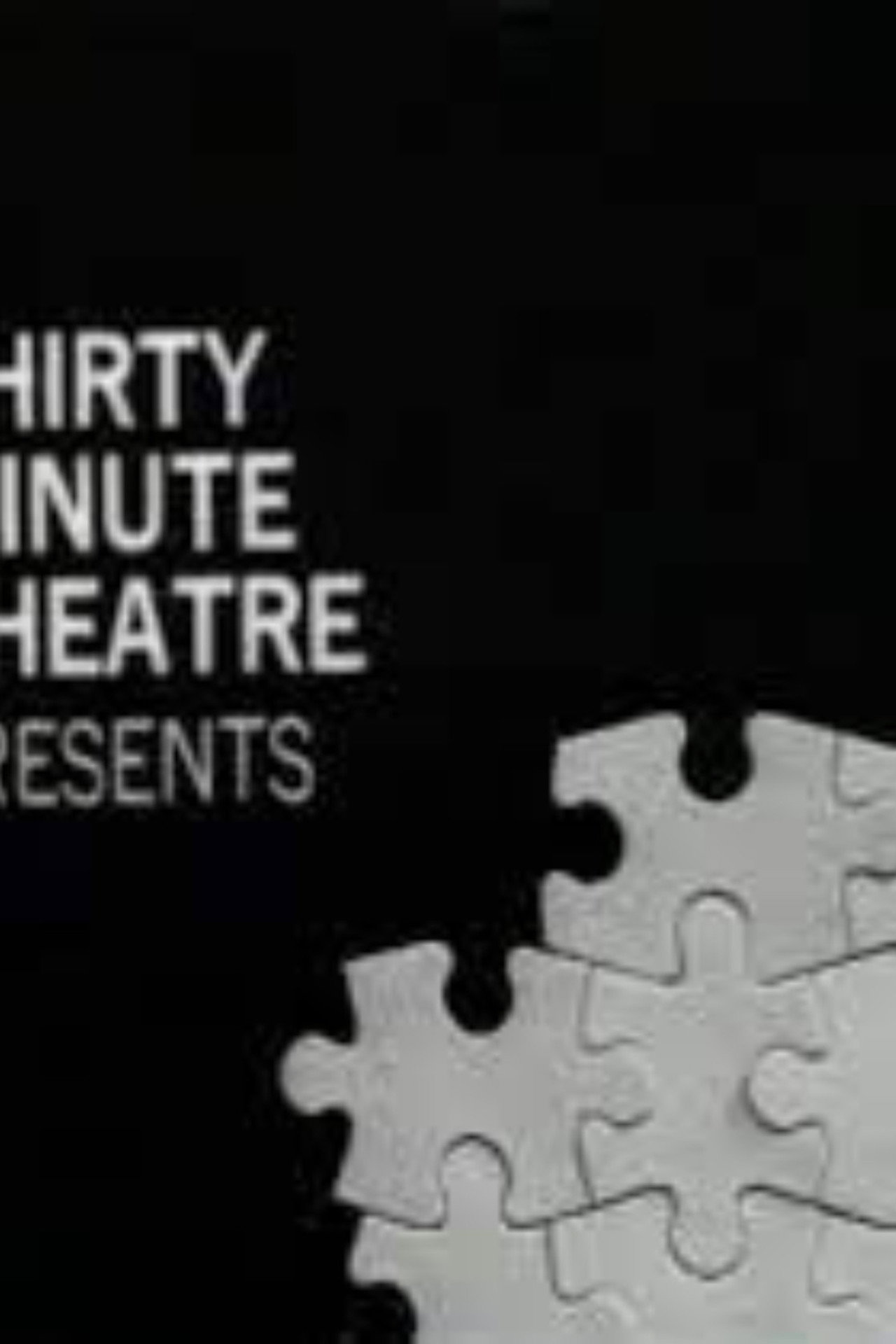 Pôster de Thirty-Minute Theatre