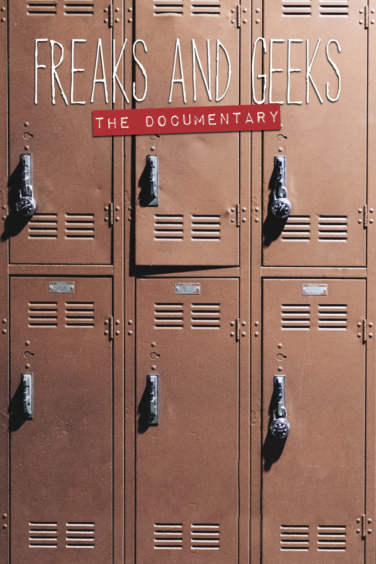 Pôster de Freaks and Geeks: The Documentary
