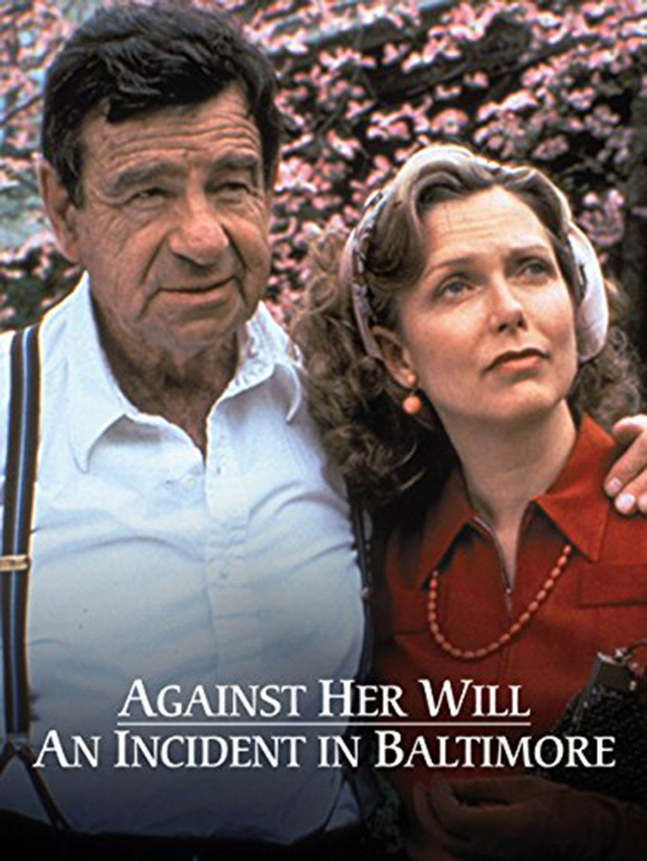 Pôster de Against Her Will: An Incident in Baltimore