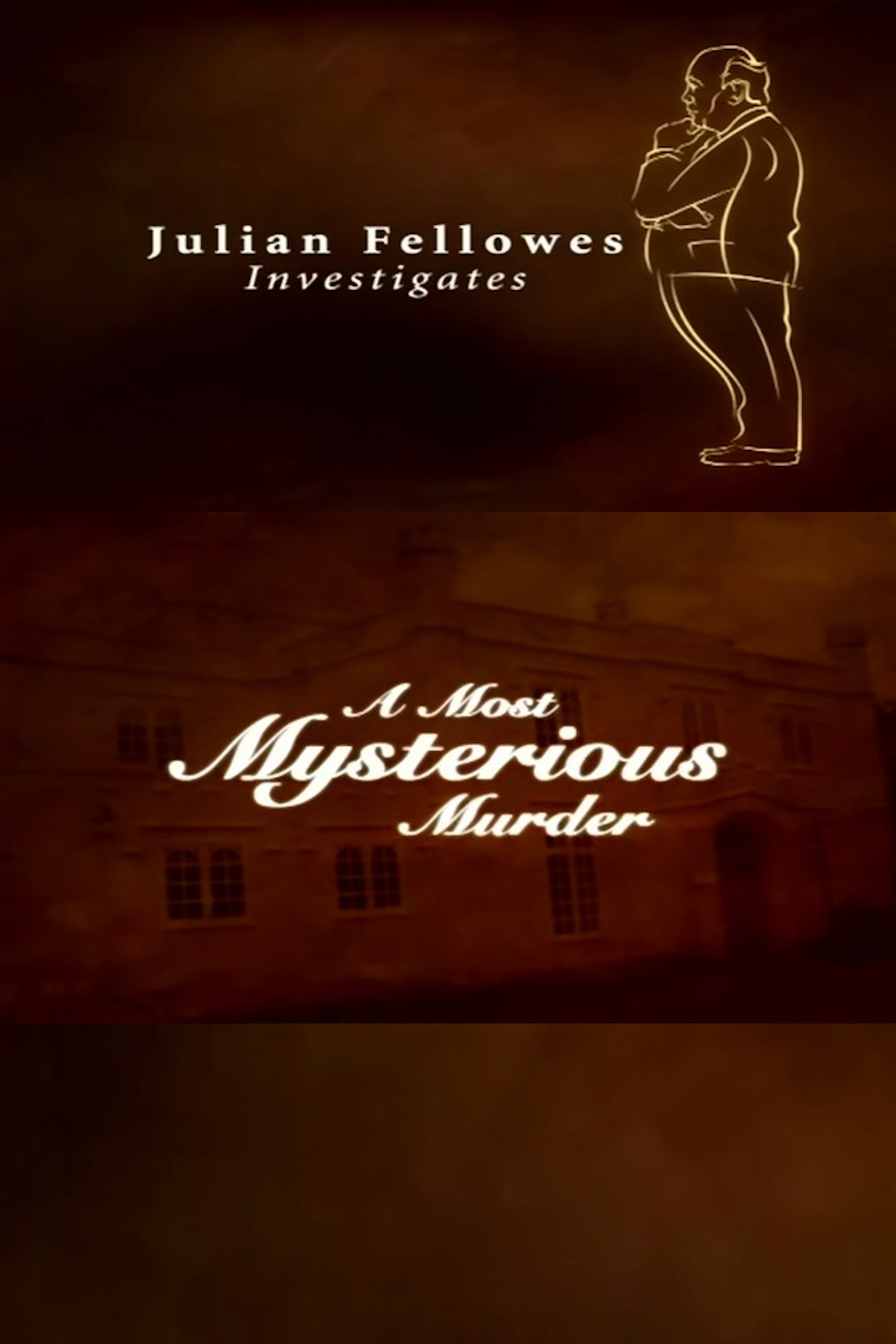 Pôster de Julian Fellowes Investigates: A Most Mysterious Murder