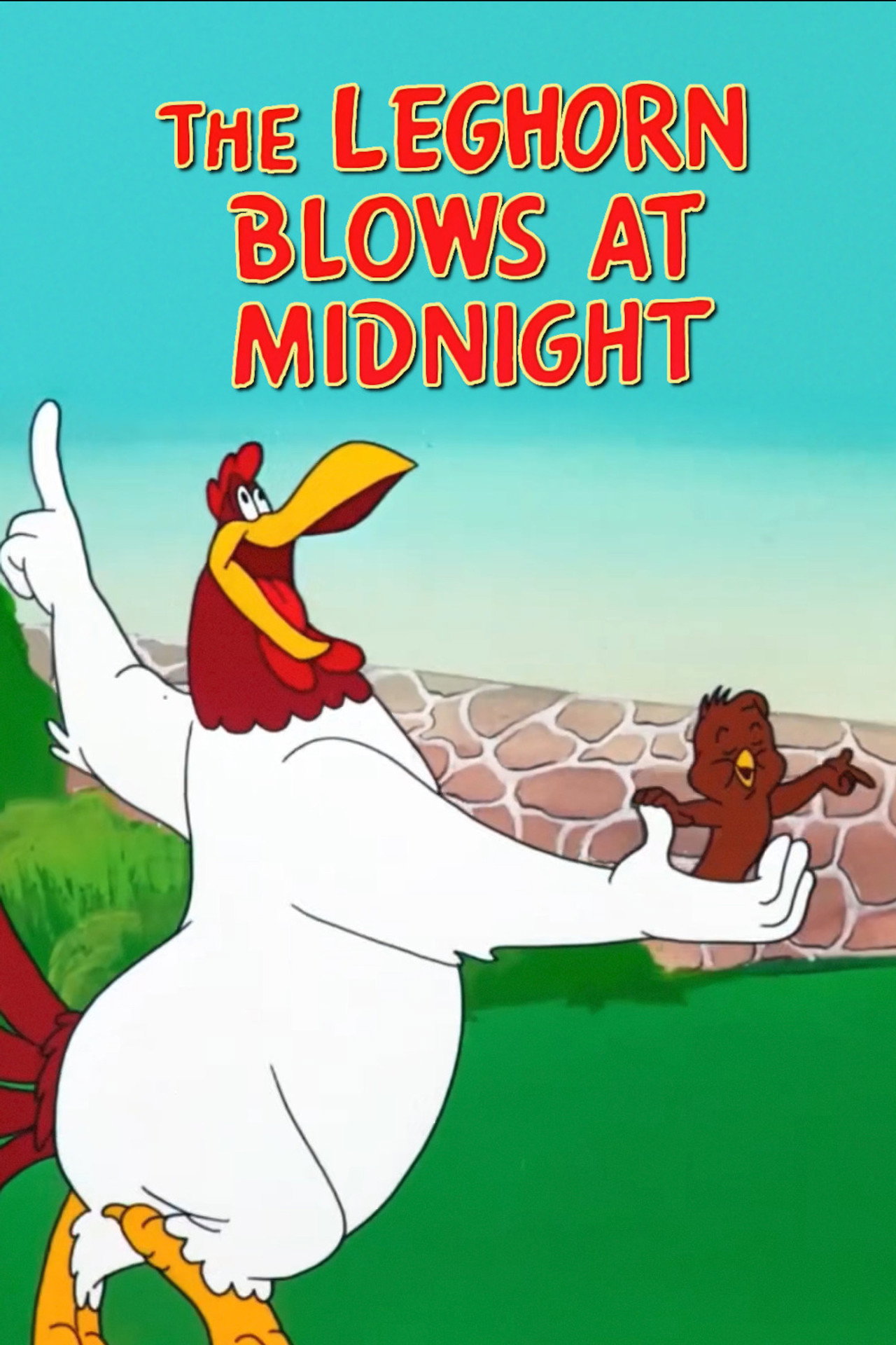 Pôster de The Leghorn Blows at Midnight