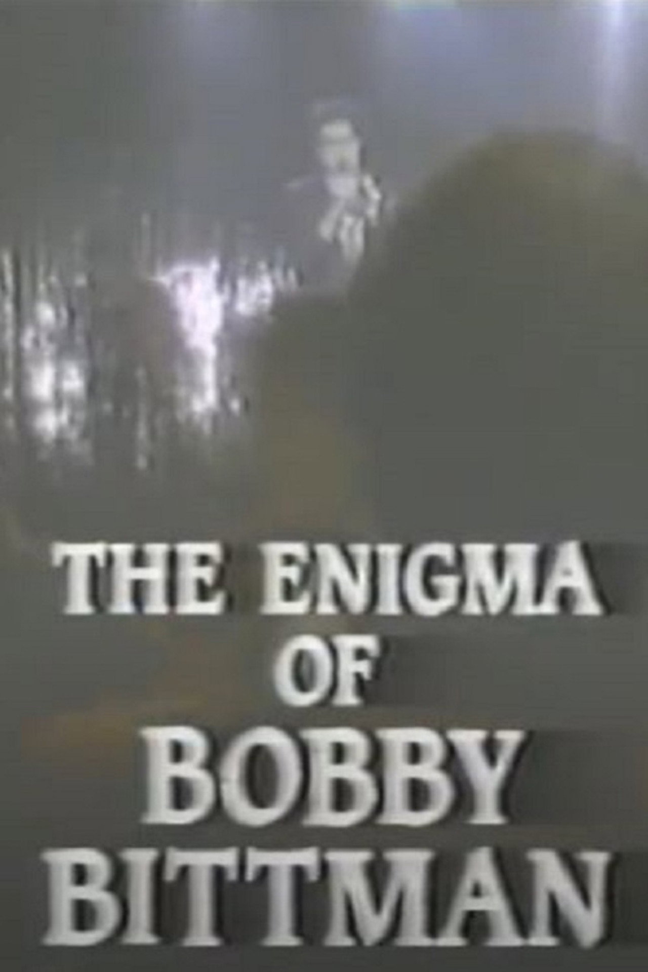 Pôster de Biographies: The Enigma of Bobby Bittman