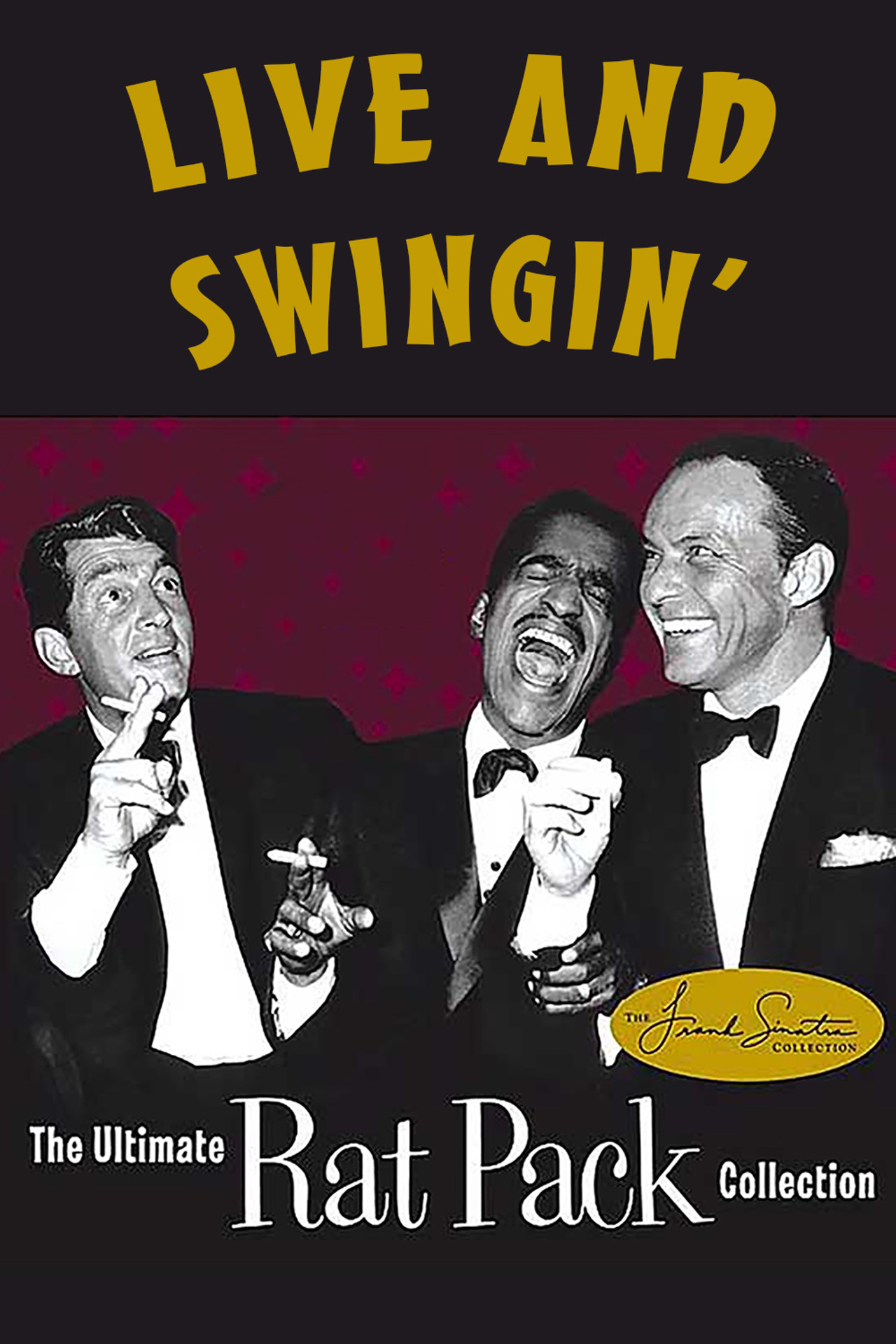 Pôster de Live and Swingin': The Ultimate Rat Pack Collection