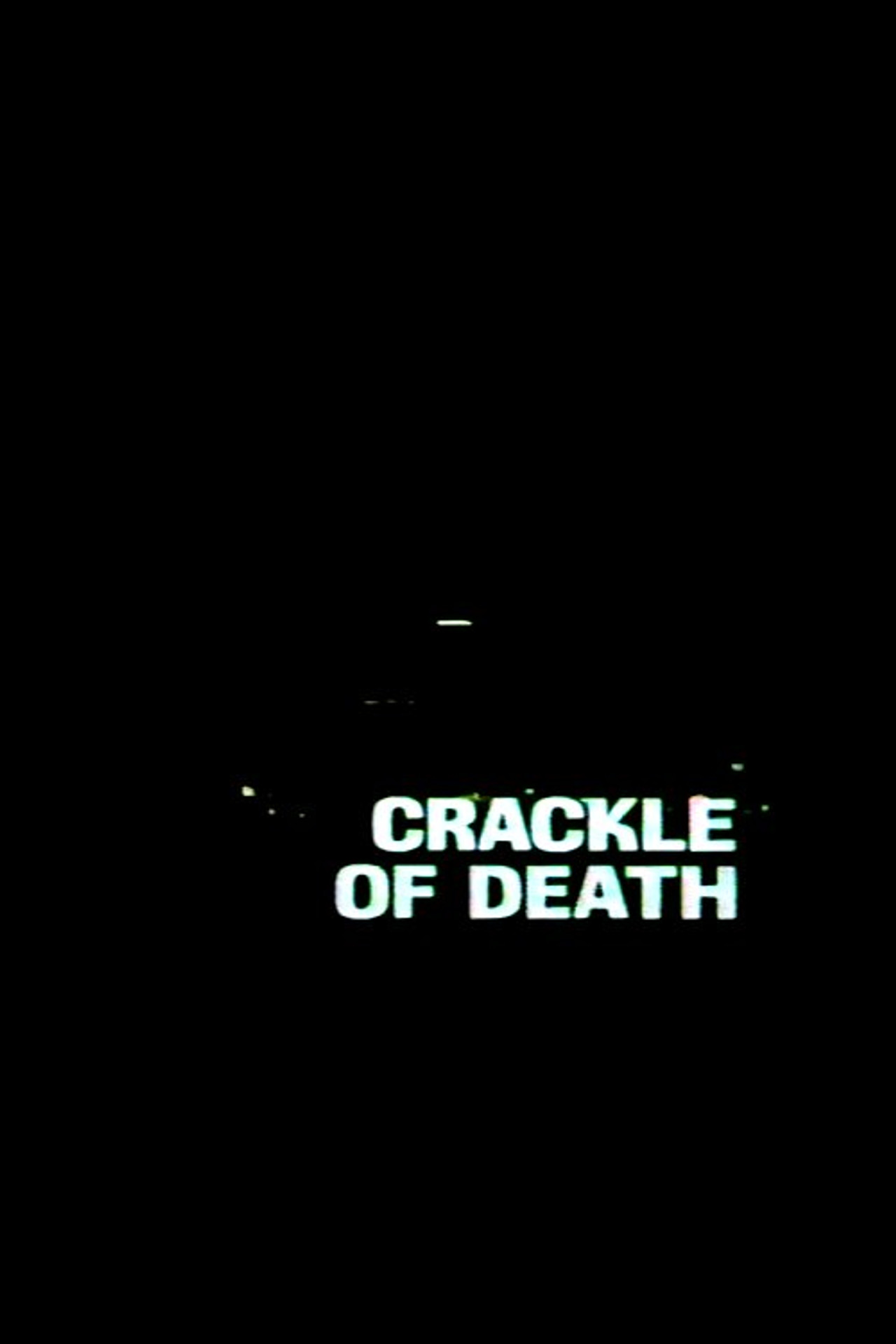 Pôster de Crackle of Death