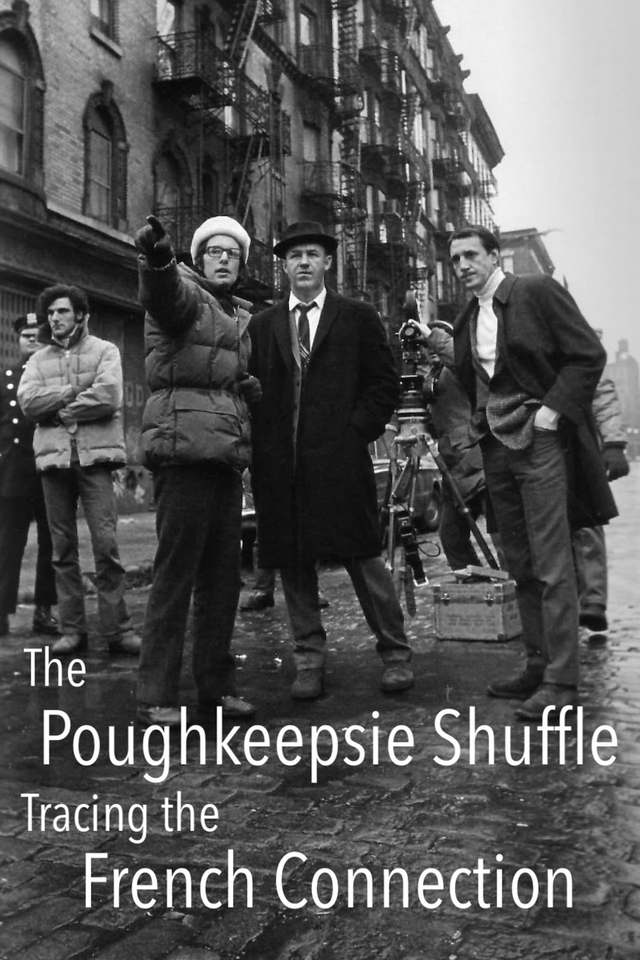 Pôster de The Poughkeepsie Shuffle: Tracing 'The French Connection'
