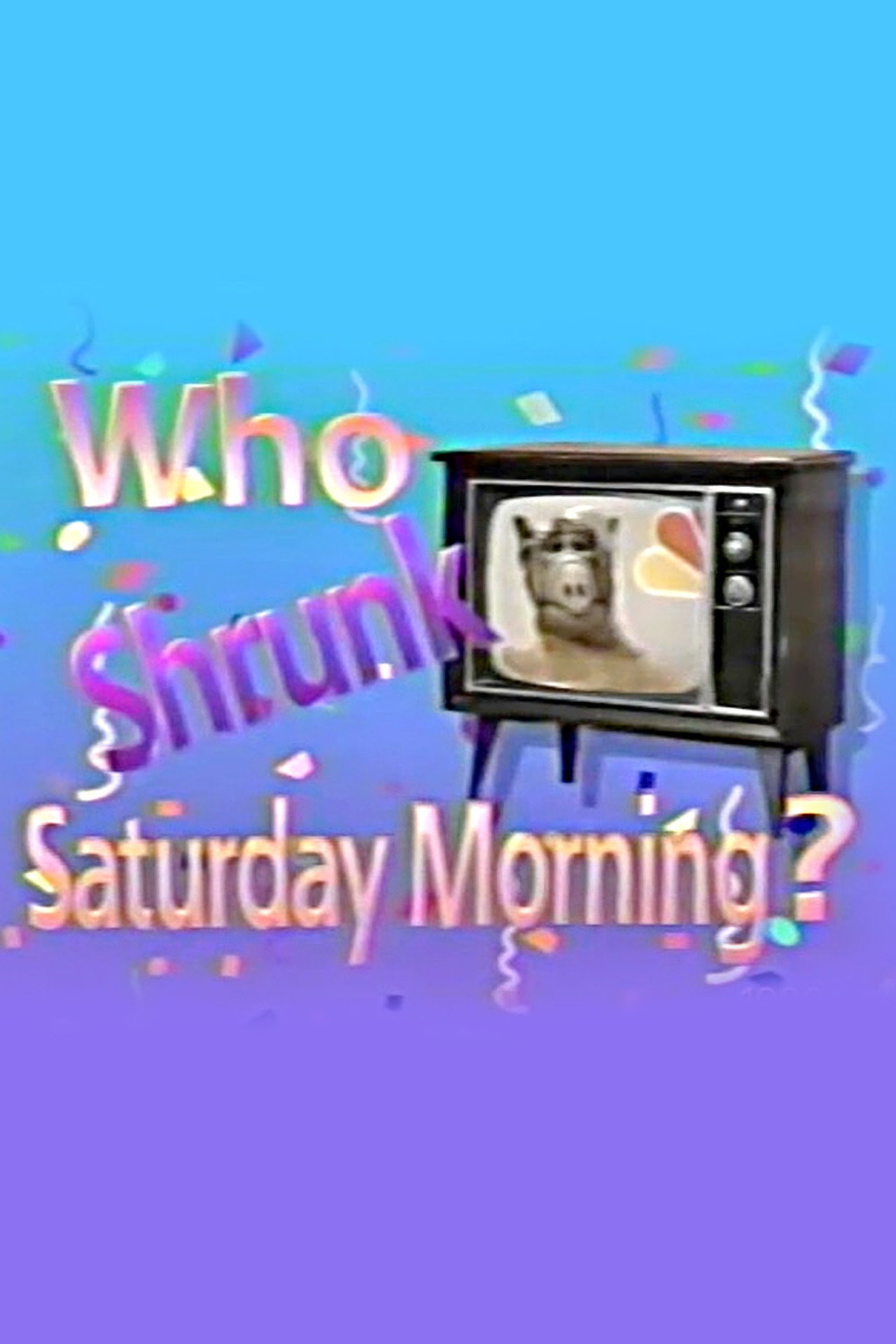 Pôster de Who Shrunk Saturday Morning?