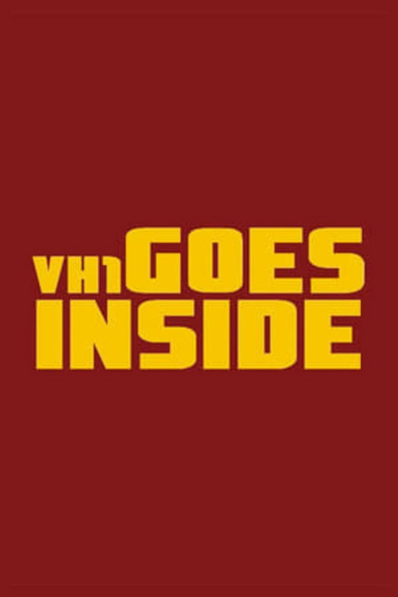 Pôster de VH1 Goes Inside
