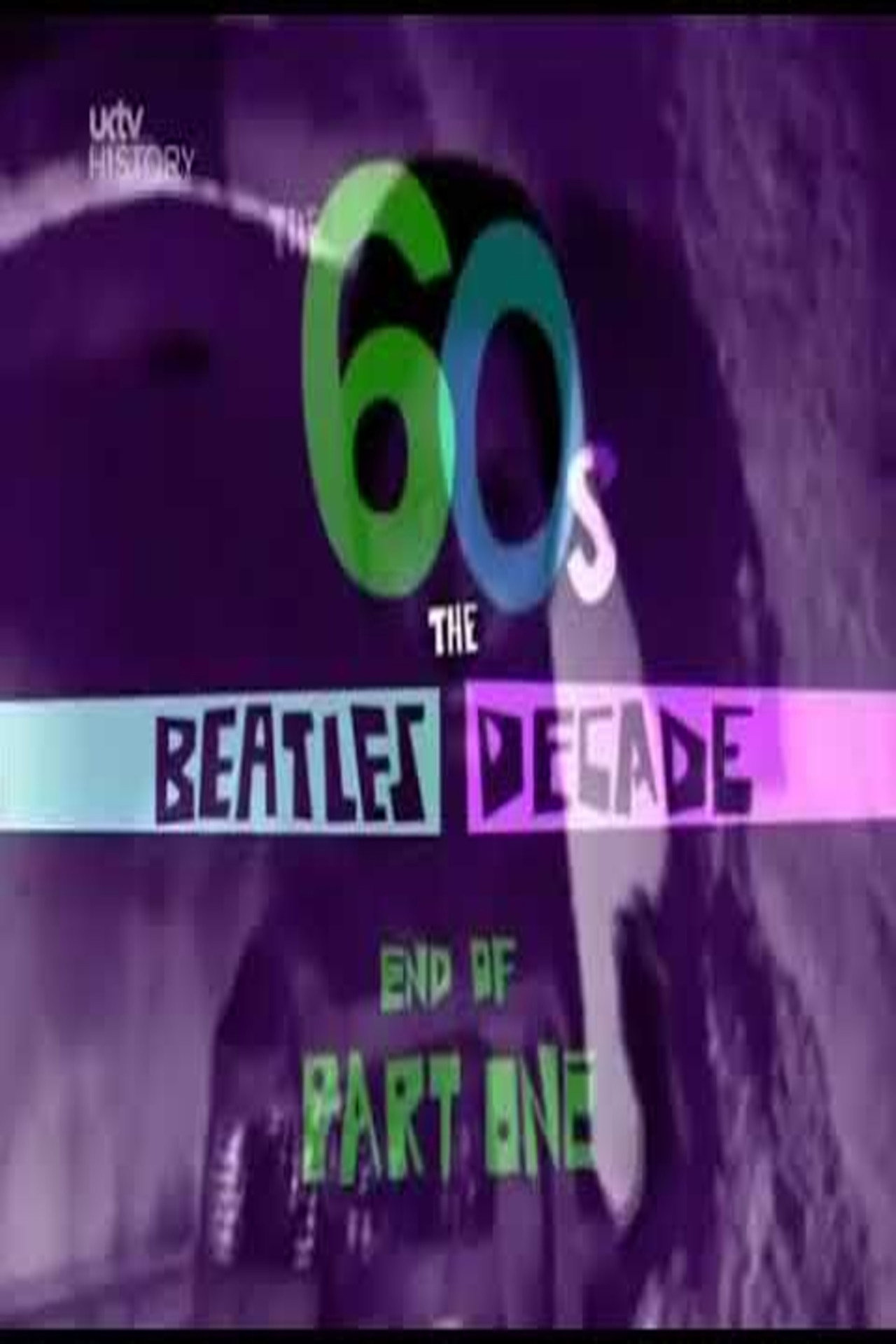 Pôster de The 60s: The Beatles Decade