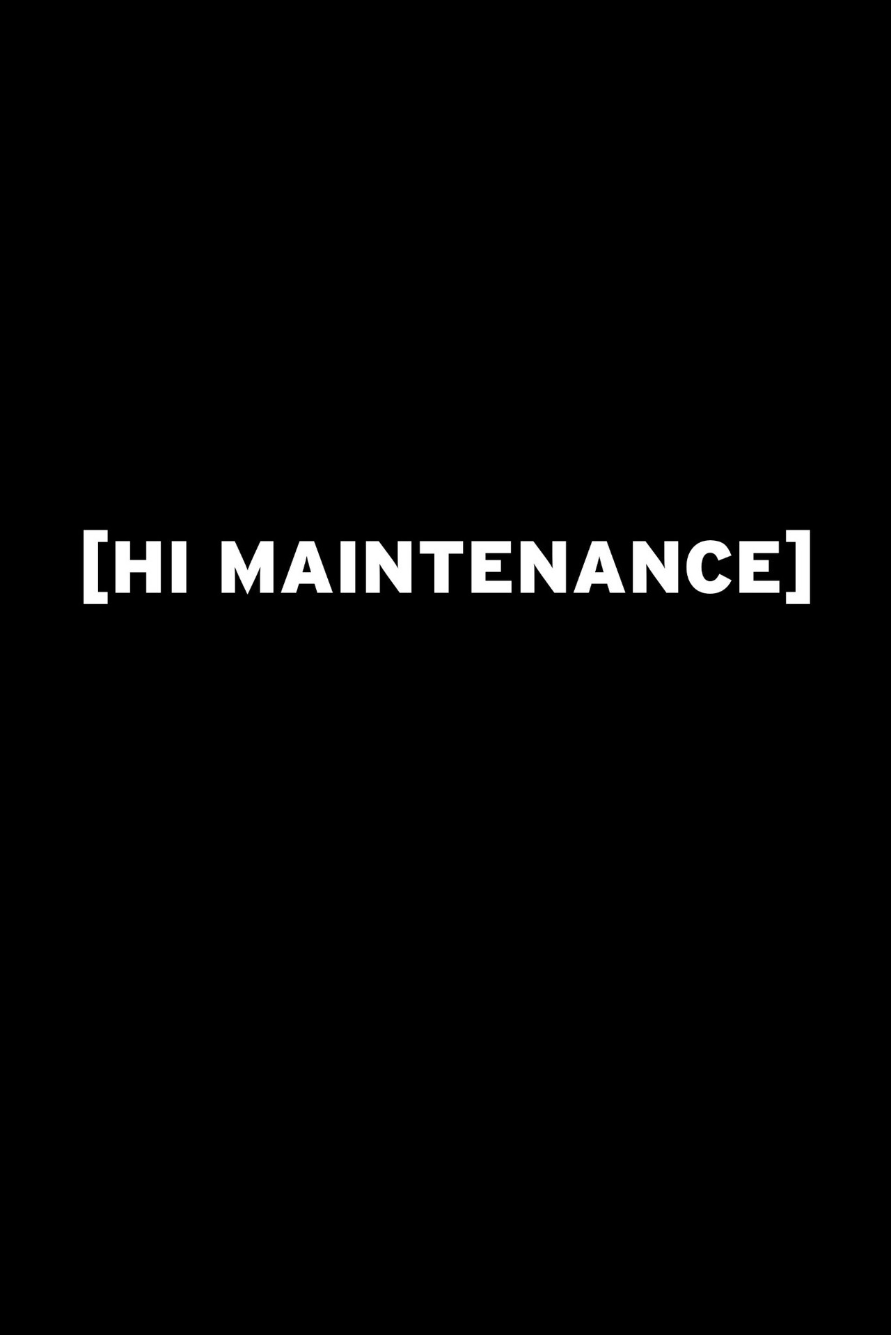 Pôster de [ HI MAINTENANCE ]
