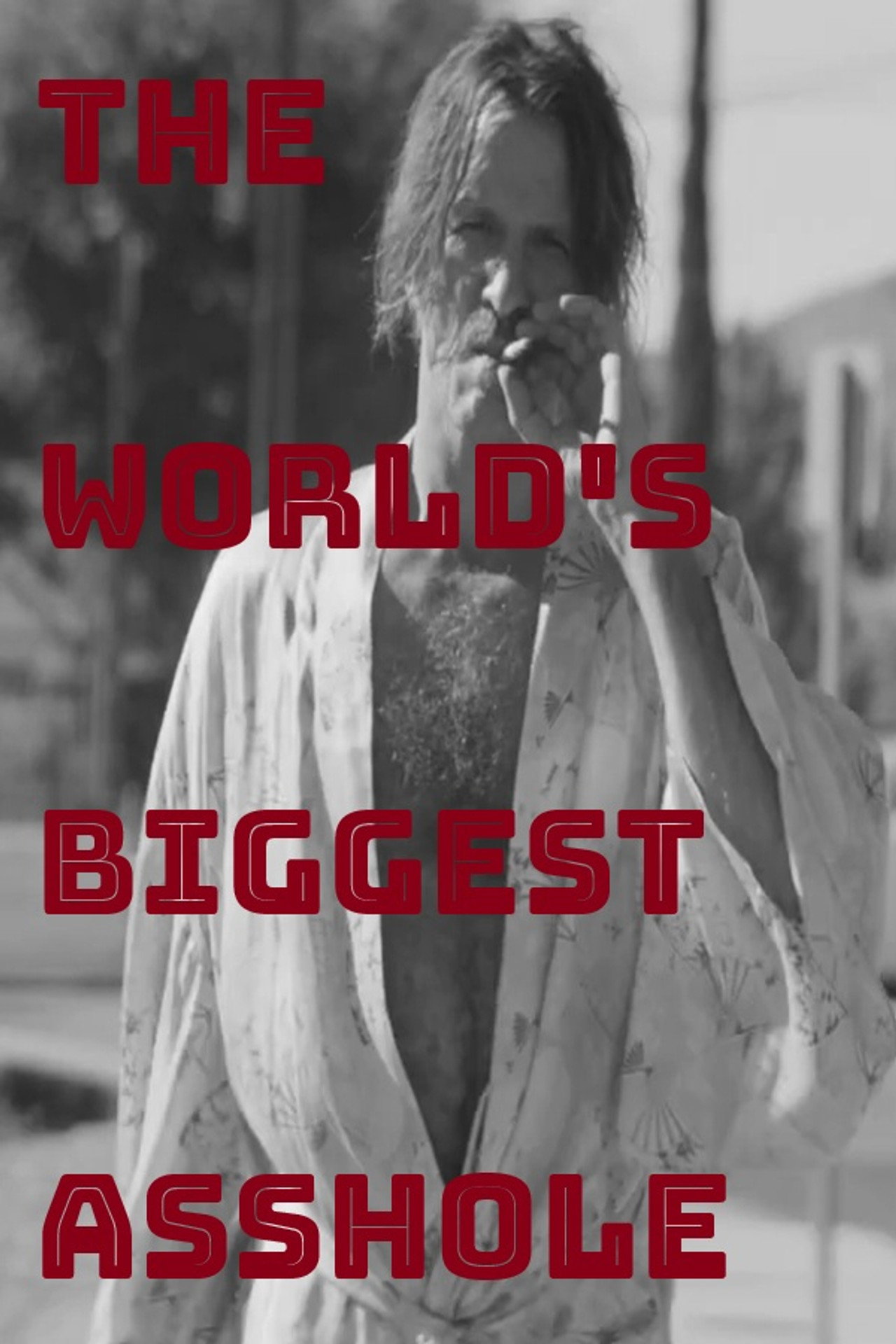 Pôster de The World's Biggest Asshole