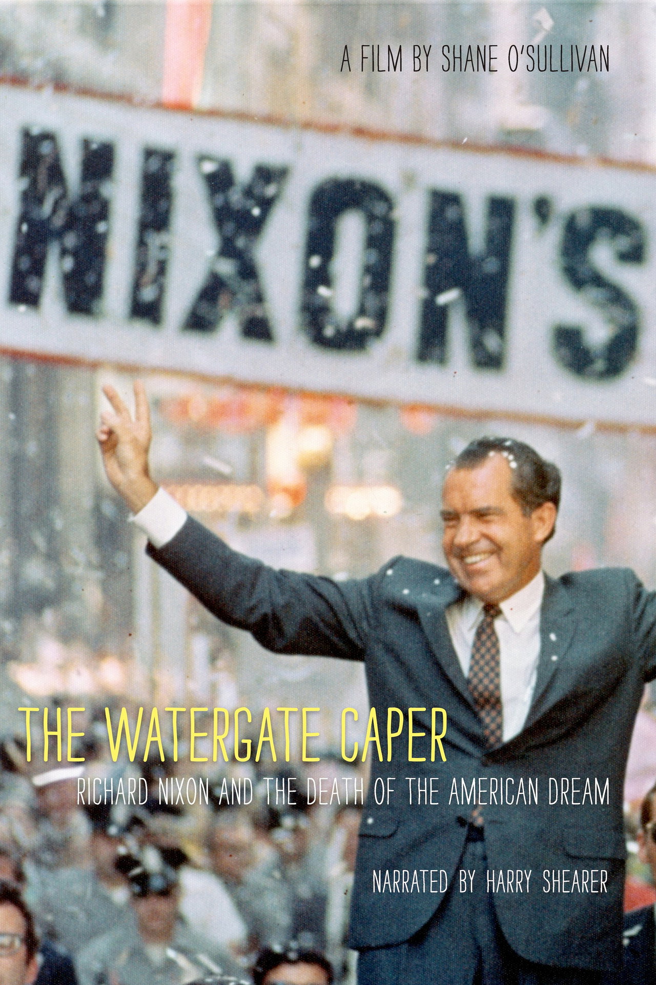 Pôster de The Watergate Caper: Richard Nixon and the Death of the American Dream