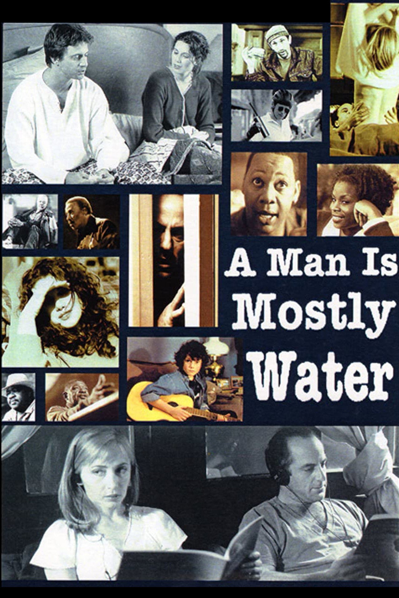 Pôster de A Man Is Mostly Water