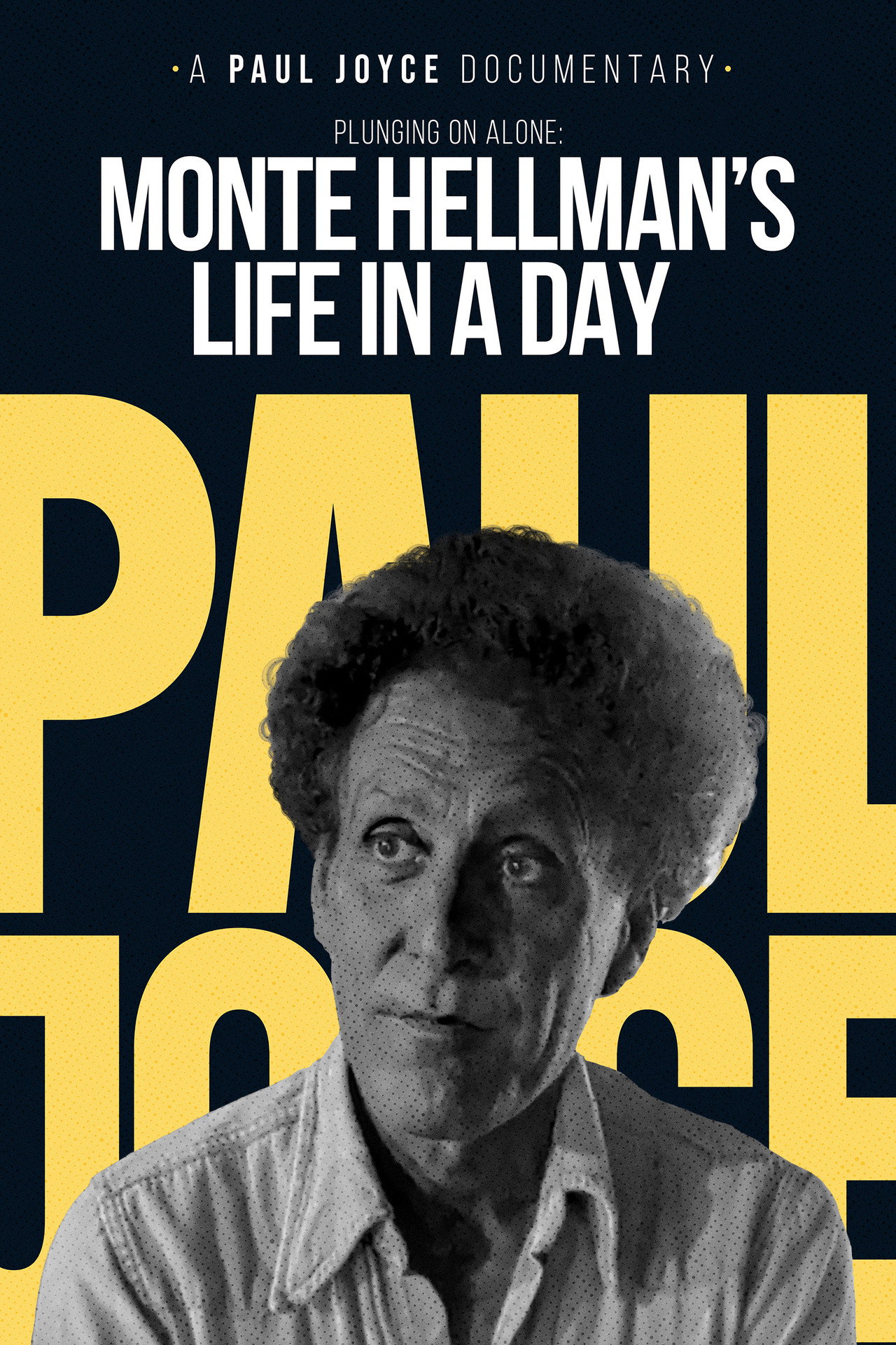 Pôster de Plunging On Alone: Monte Hellman's Life in a Day