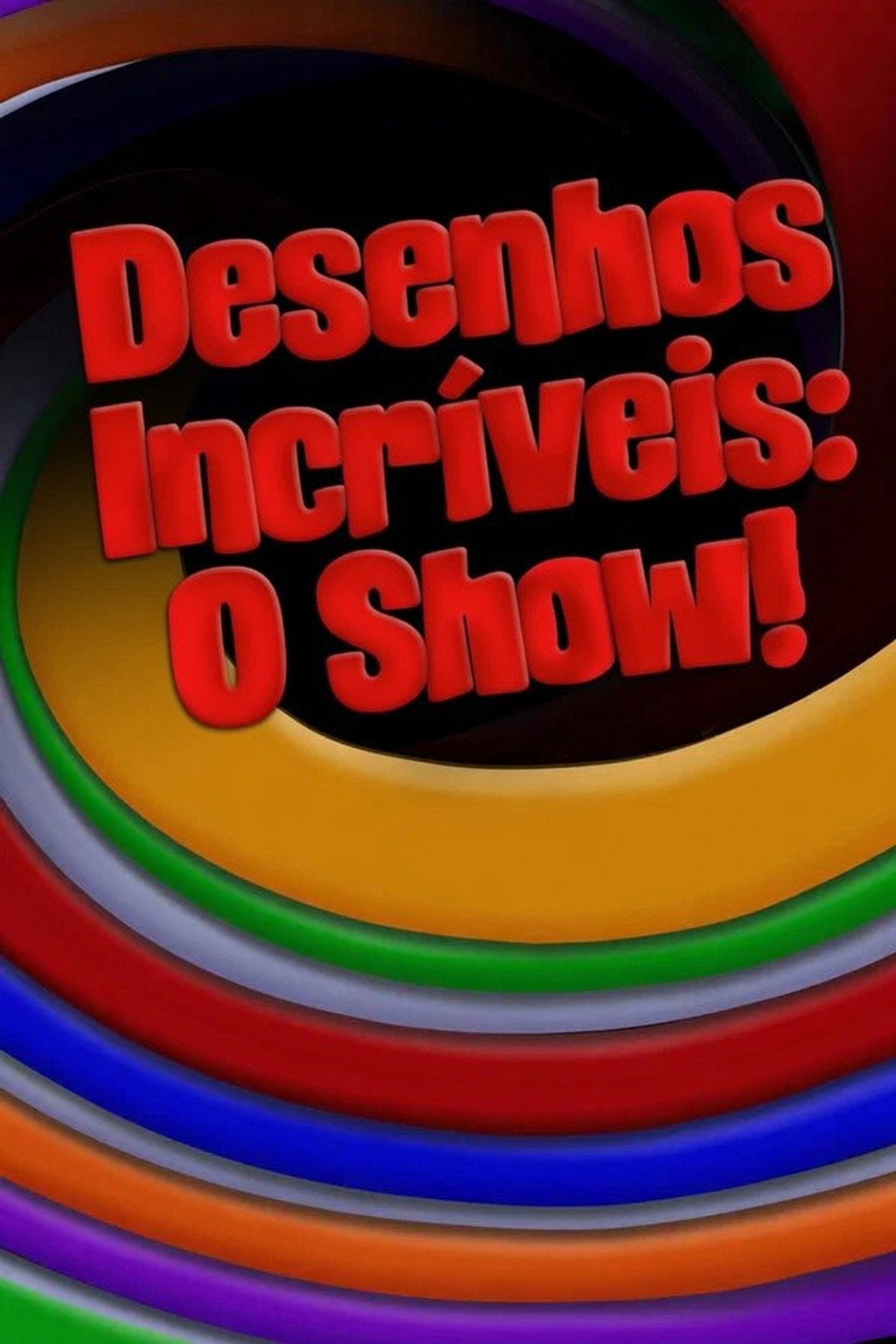 Pôster de Desenhos Incríveis: O Show!
