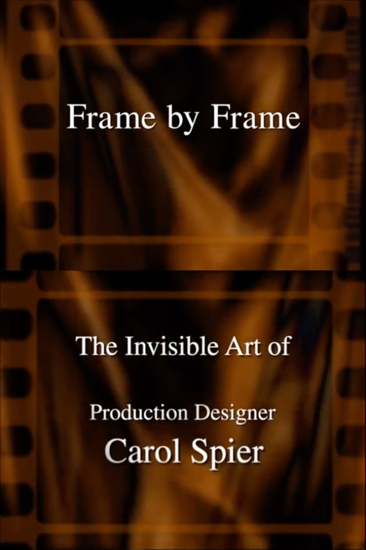 Pôster de Frame by Frame: The Invisible Art of Production Designer Carol Spier