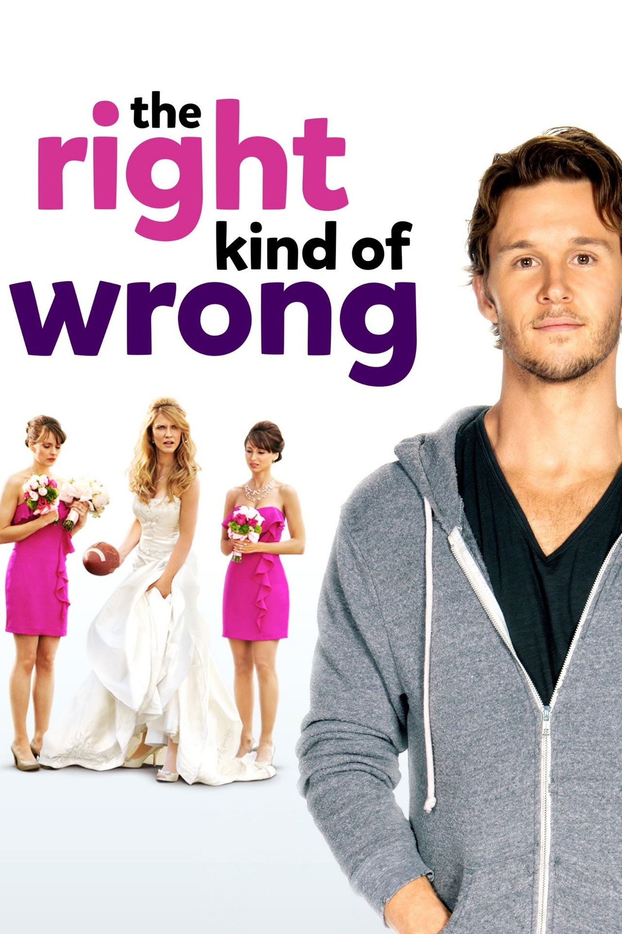 Pôster de The Right Kind of Wrong