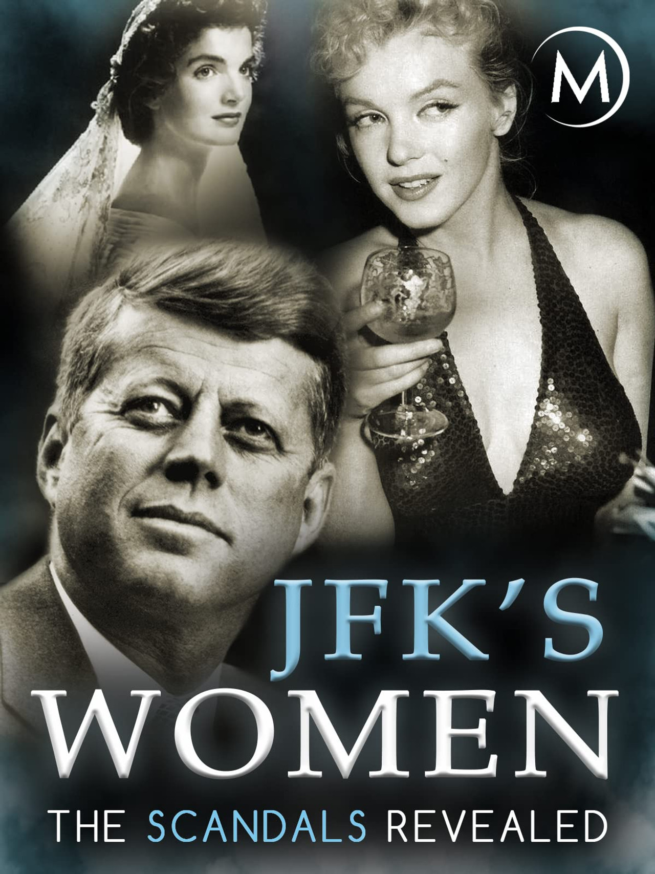 Pôster de JFK's Women: The Scandals Revealed