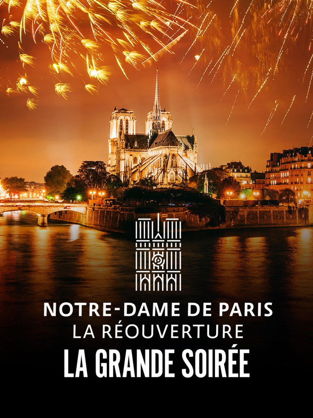 Pôster de Notre-Dame de Paris : La Réouverture - La Grande Soirée