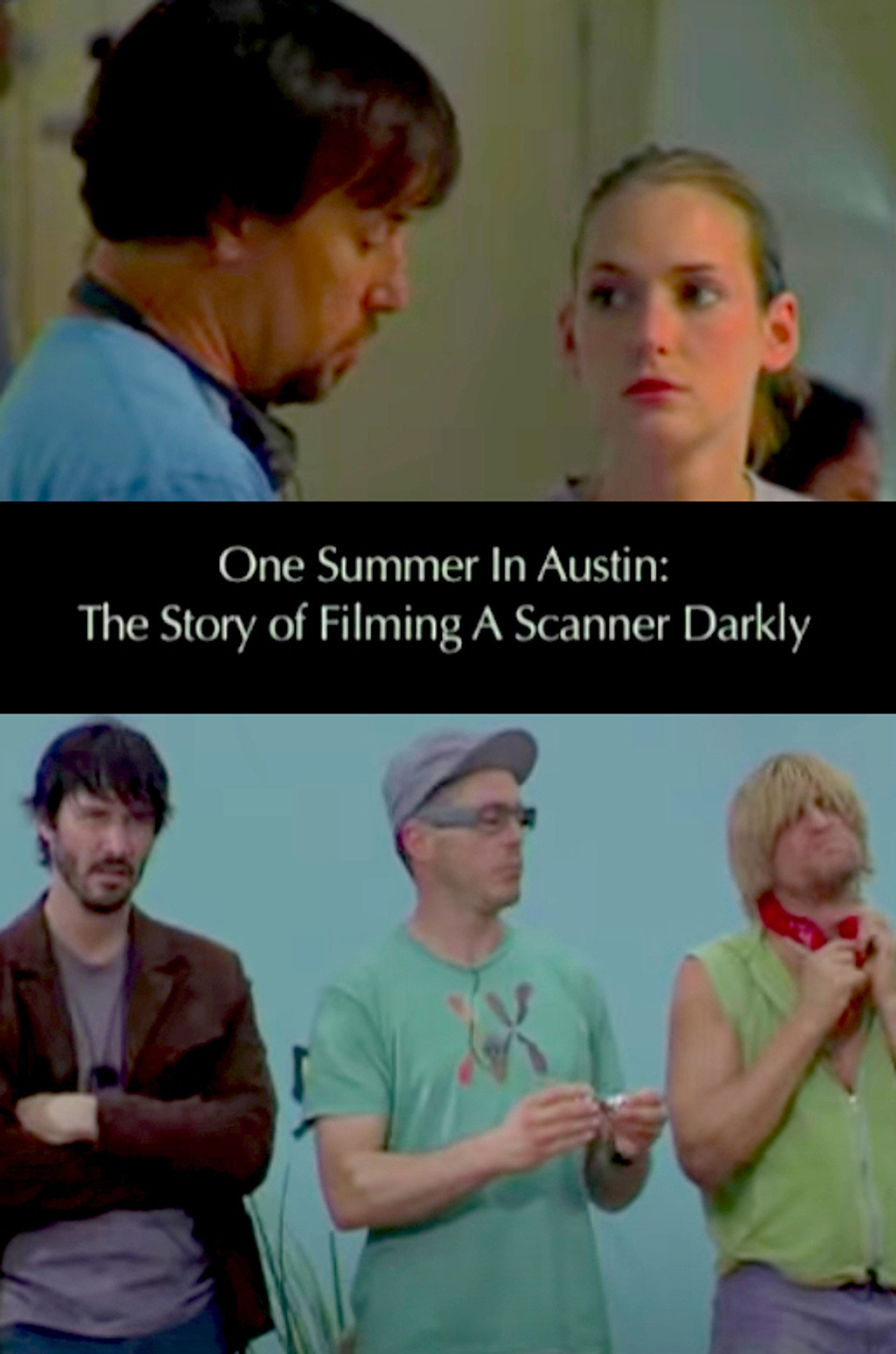 Pôster de One Summer in Austin: The Story of Filming 'A Scanner Darkly'