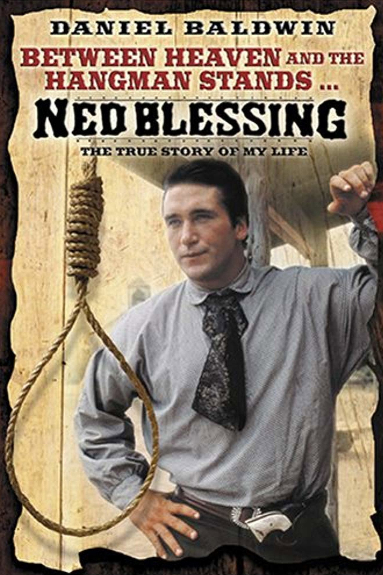 Pôster de Ned Blessing: The True Story Of My Life