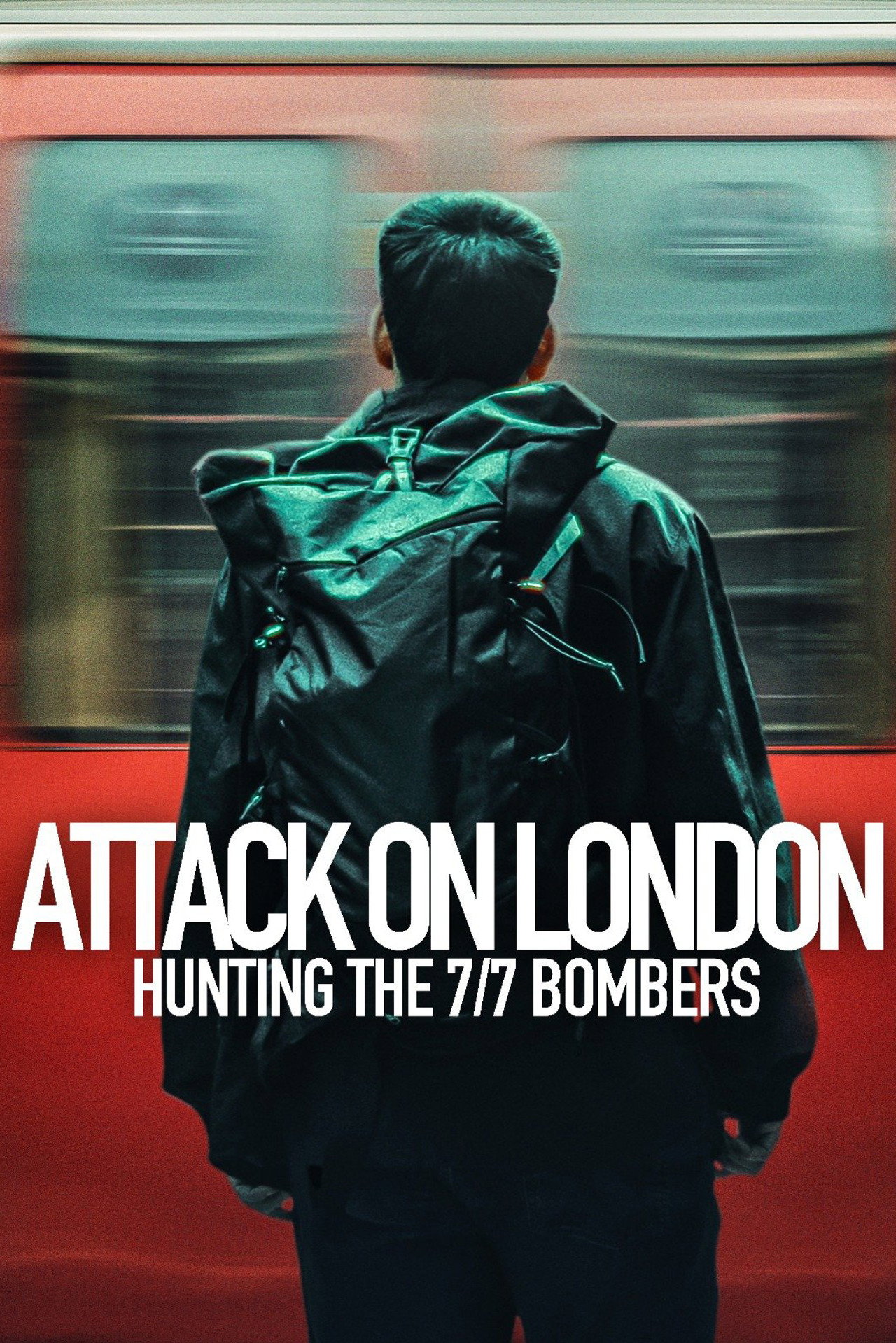 Pôster de Attack on London: Hunting the 7/7 Bombers