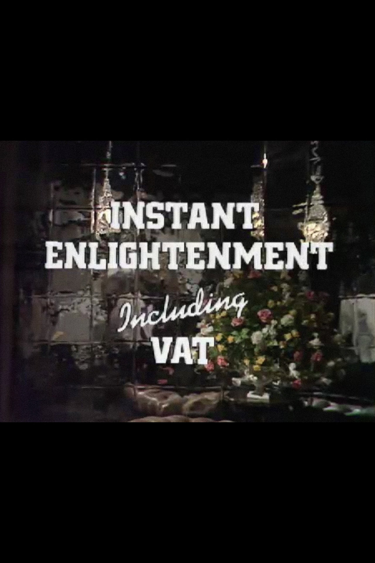 Pôster de Instant Enlightenment Including VAT