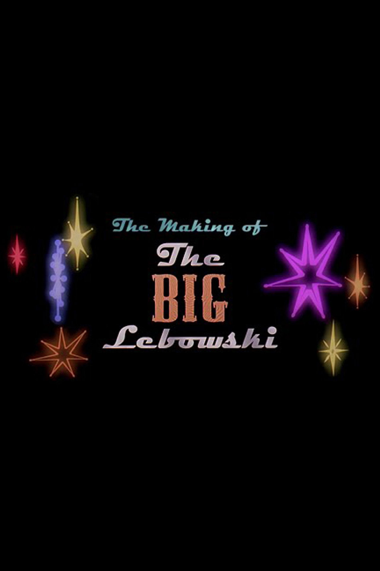 Pôster de The Making of 'The Big Lebowski'