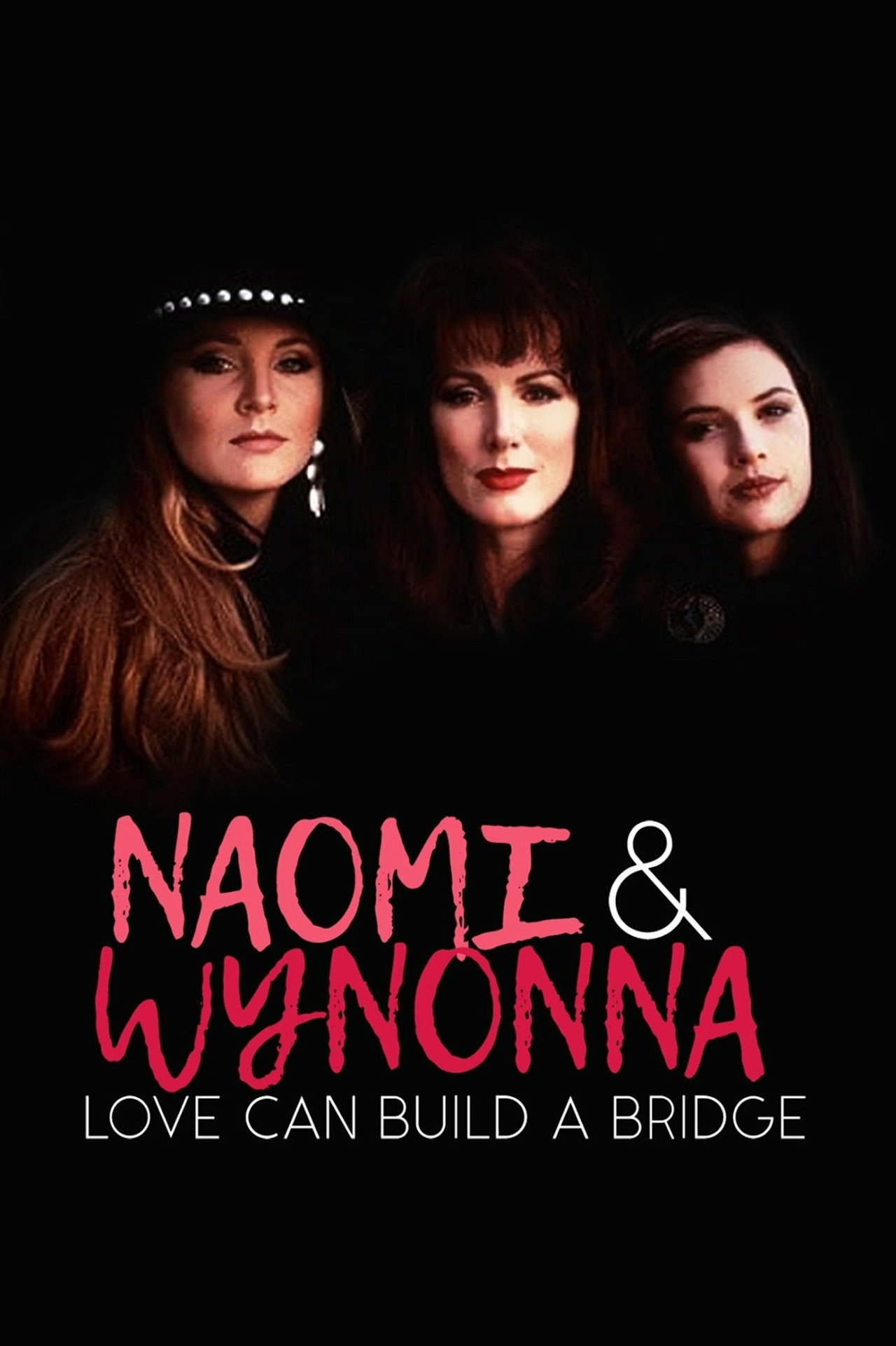 Pôster de Naomi & Wynonna: Love Can Build a Bridge