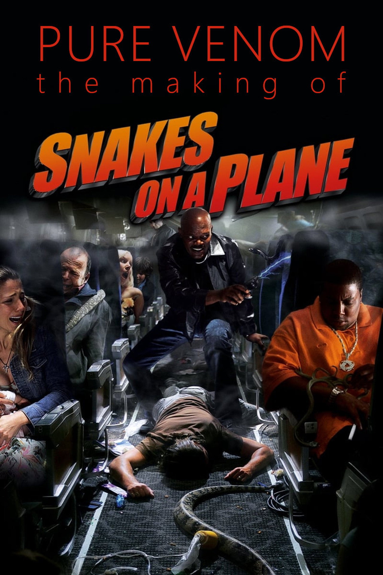 Pôster de Pure Venom: The Making of Snakes on a Plane