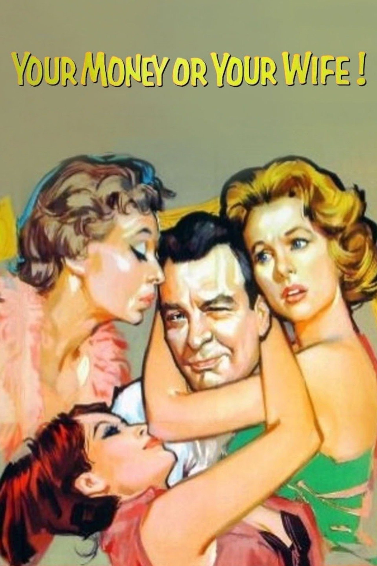 Pôster de Your Money or Your Wife